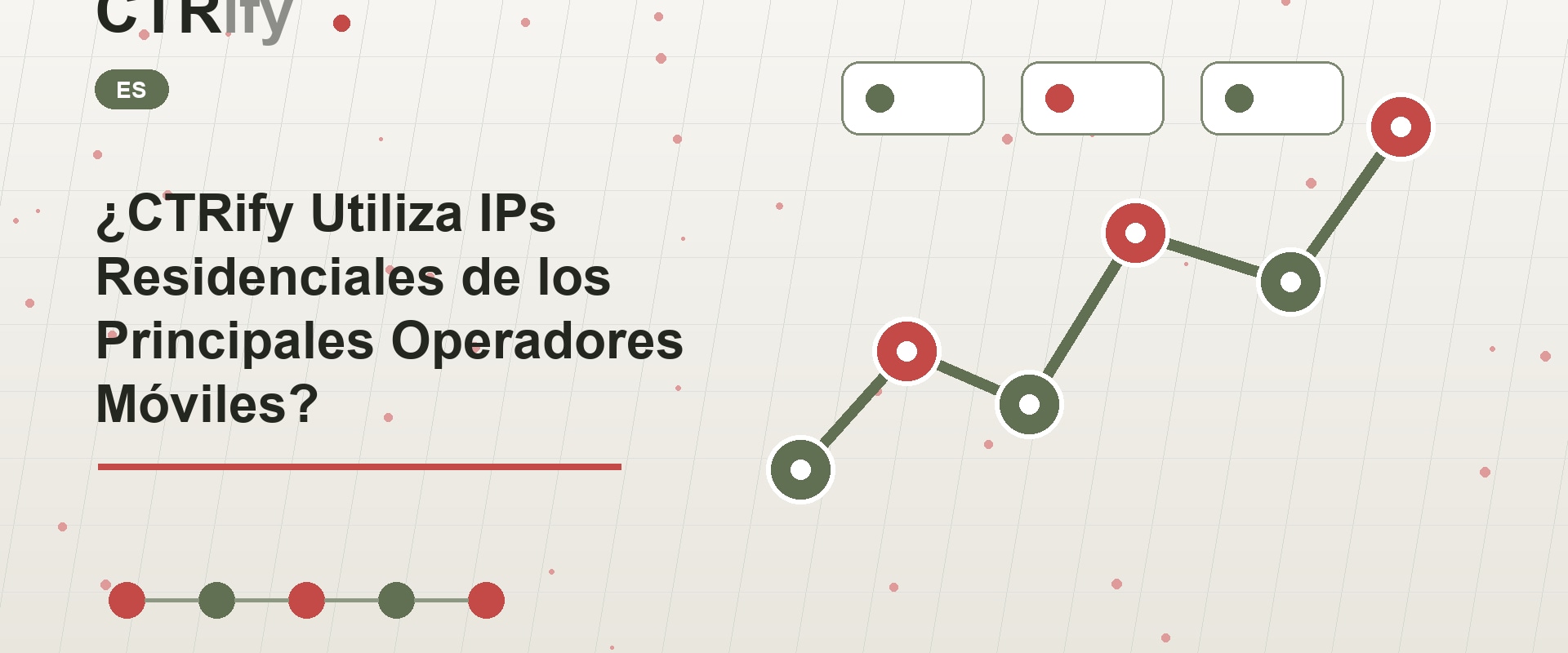 ¿CTRify Utiliza IPs Residenciales de los Principales Operadores Móviles?