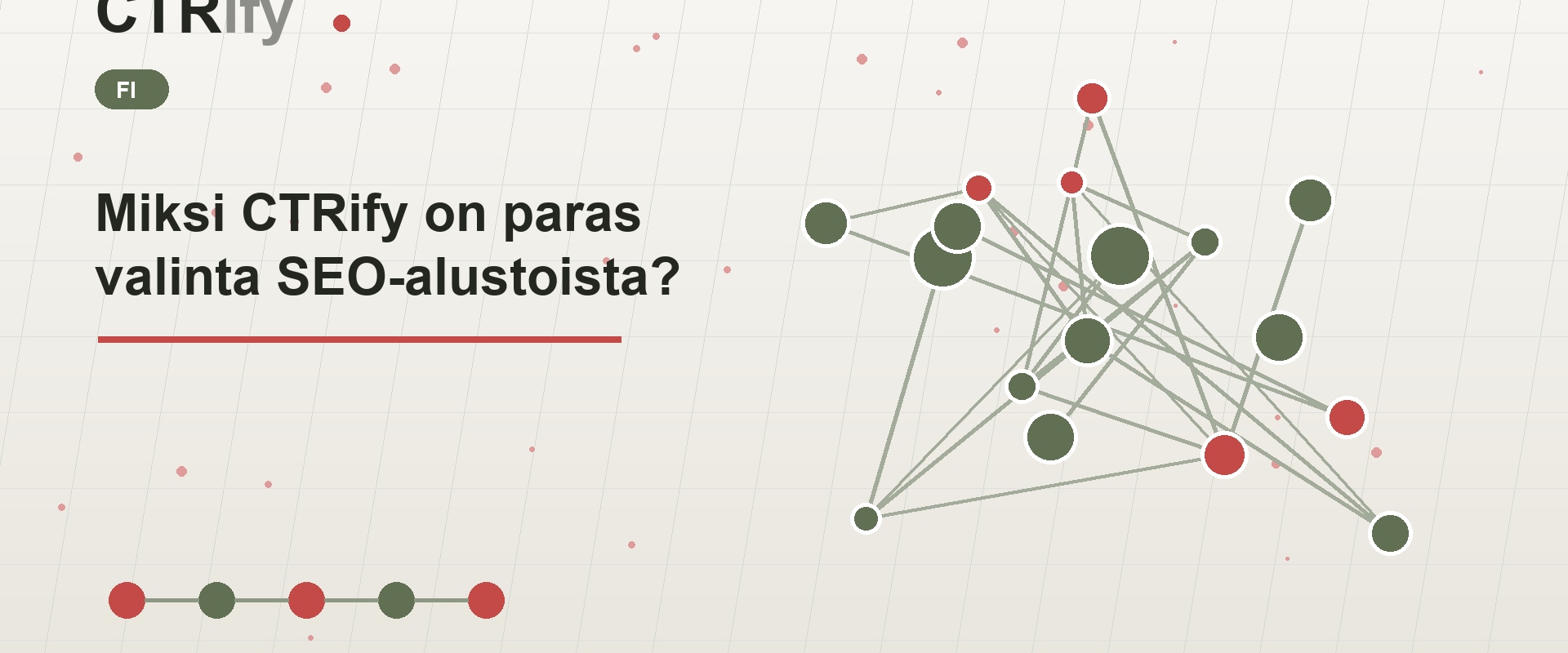 Miksi CTRify on paras valinta SEO-alustoista?