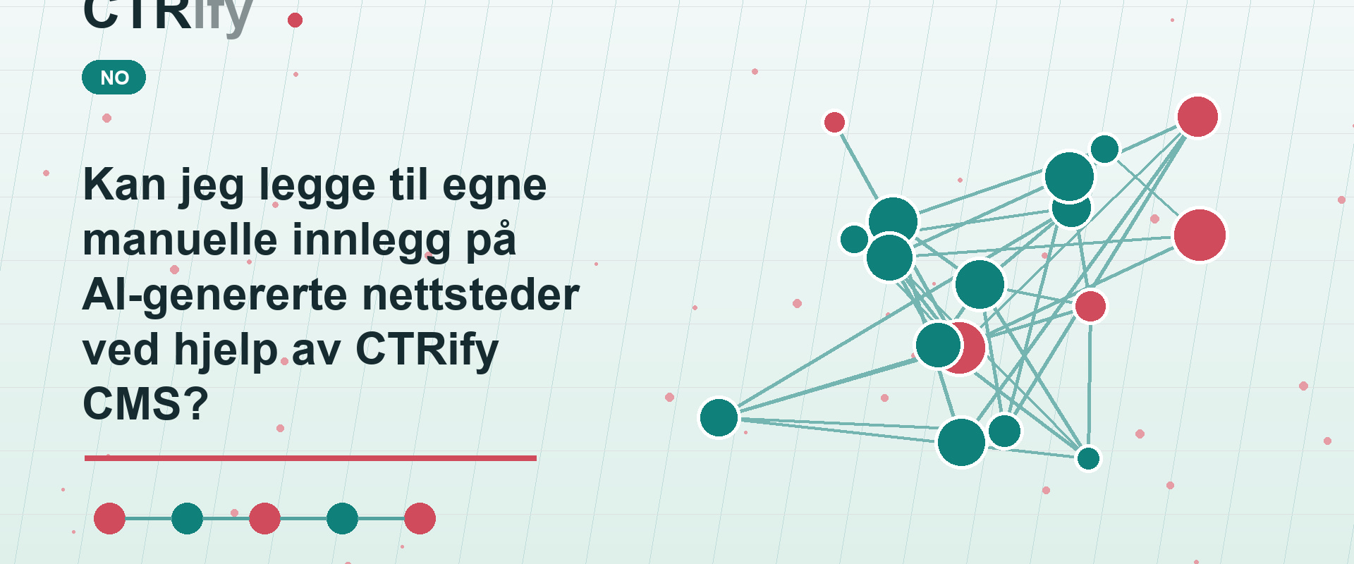 Kan jeg legge til egne manuelle innlegg på AI-genererte nettsteder ved hjelp av CTRify CMS?
