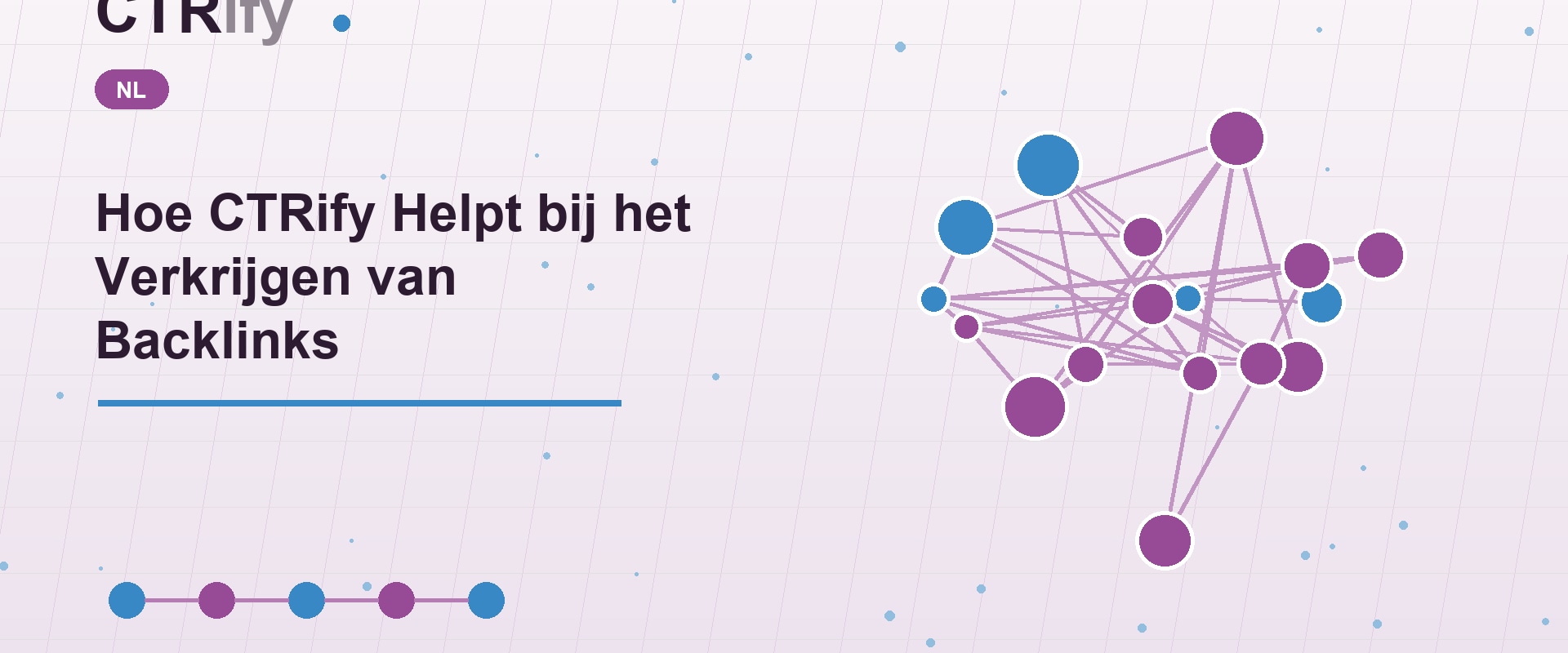 Hoe CTRify Helpt bij het Verkrijgen van Backlinks