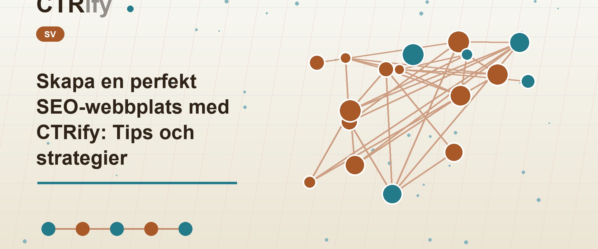 Skapa en perfekt SEO-webbplats med CTRify: Tips och strategier
