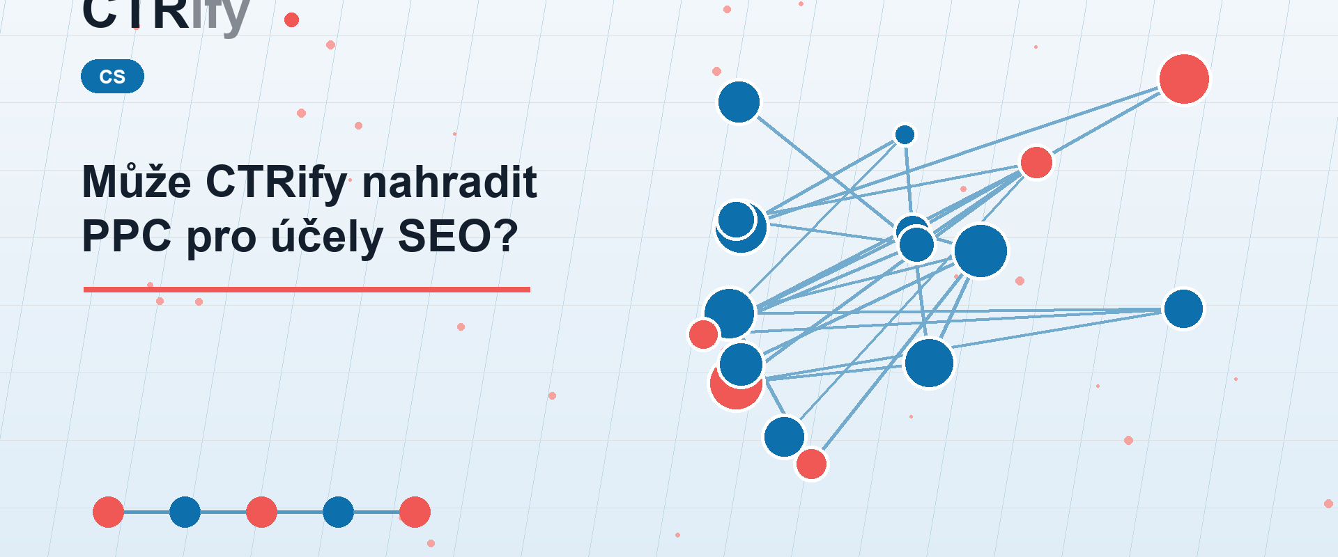 Může CTRify nahradit PPC pro účely SEO?