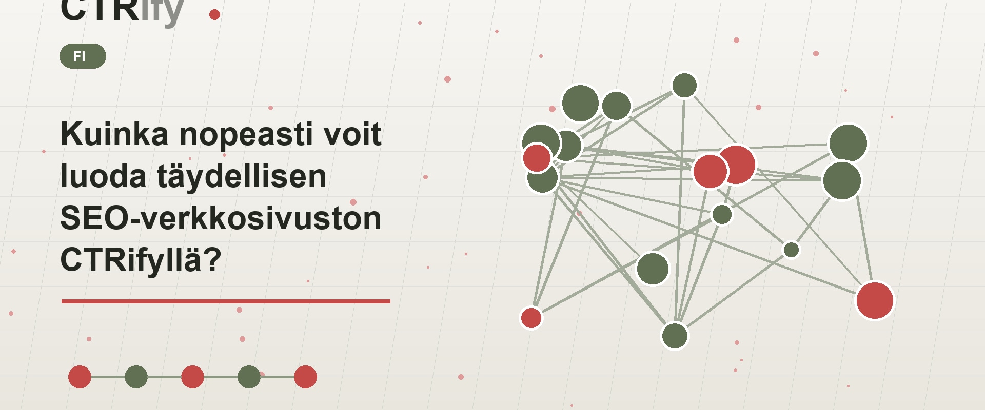 Kuinka nopeasti voit luoda täydellisen SEO-verkkosivuston CTRifyllä?