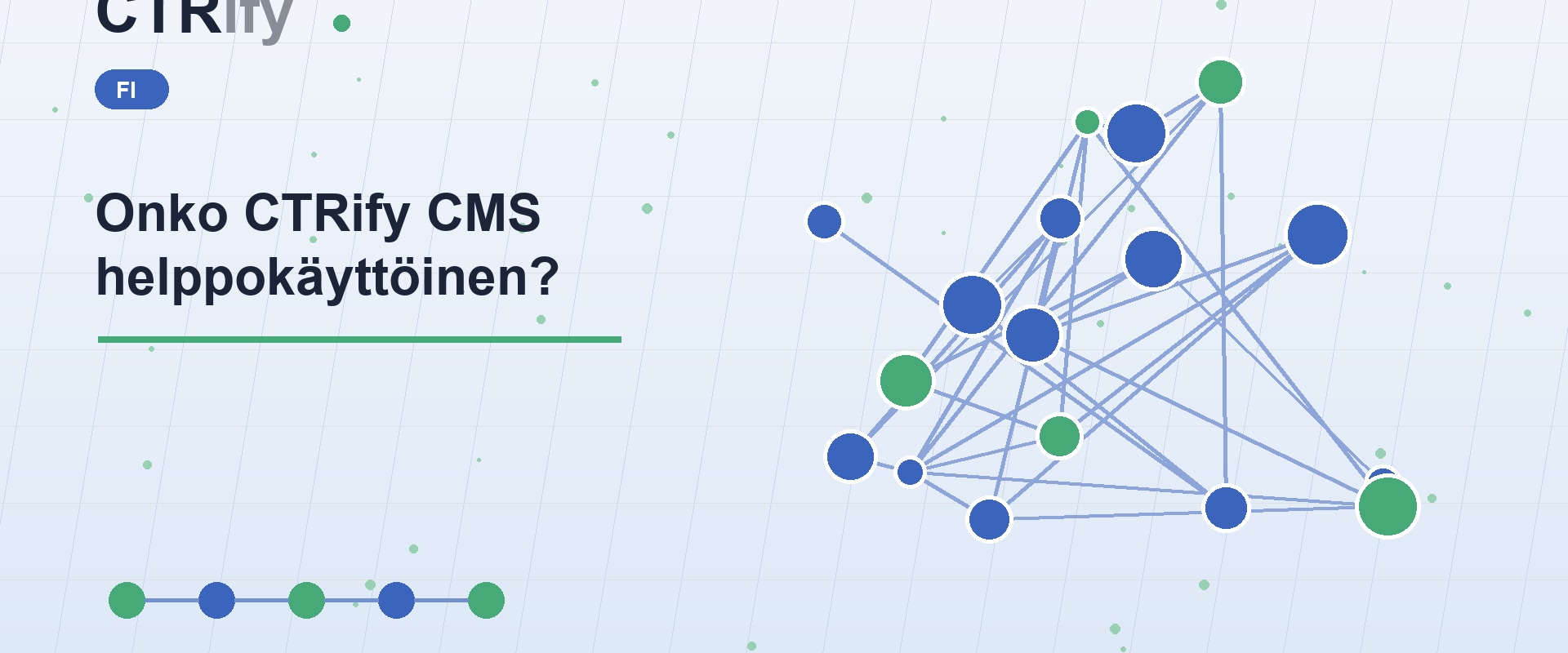 Onko CTRify CMS helppokäyttöinen?