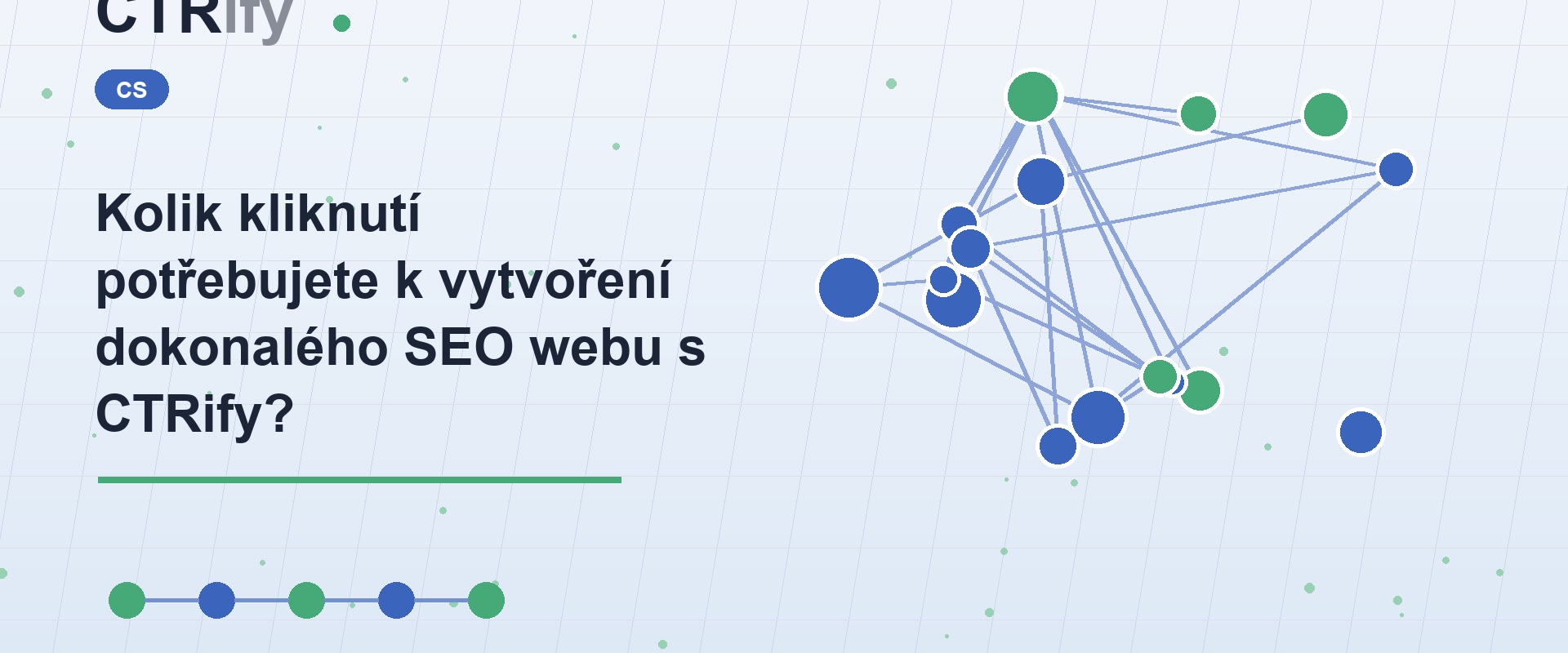 Kolik kliknutí potřebujete k vytvoření dokonalého SEO webu s CTRify?