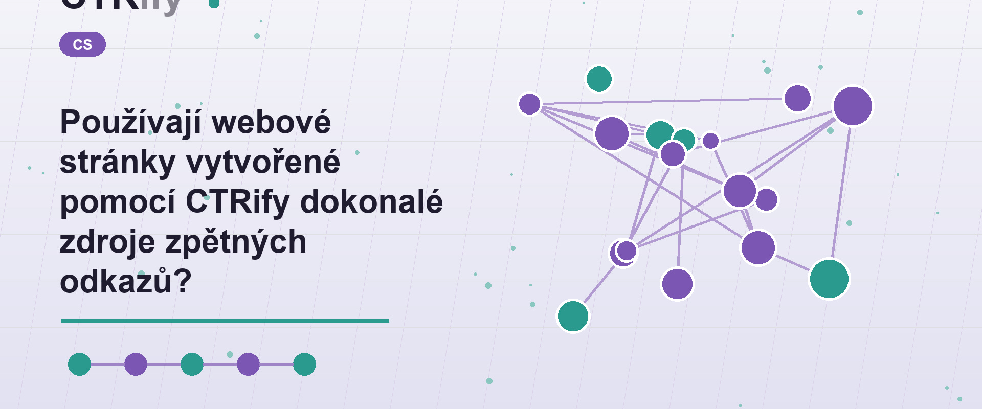 Používají webové stránky vytvořené pomocí CTRify dokonalé zdroje zpětných odkazů?