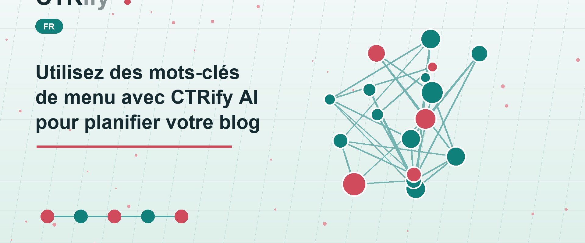 Utilisez des mots-clés de menu avec CTRify AI pour planifier votre blog