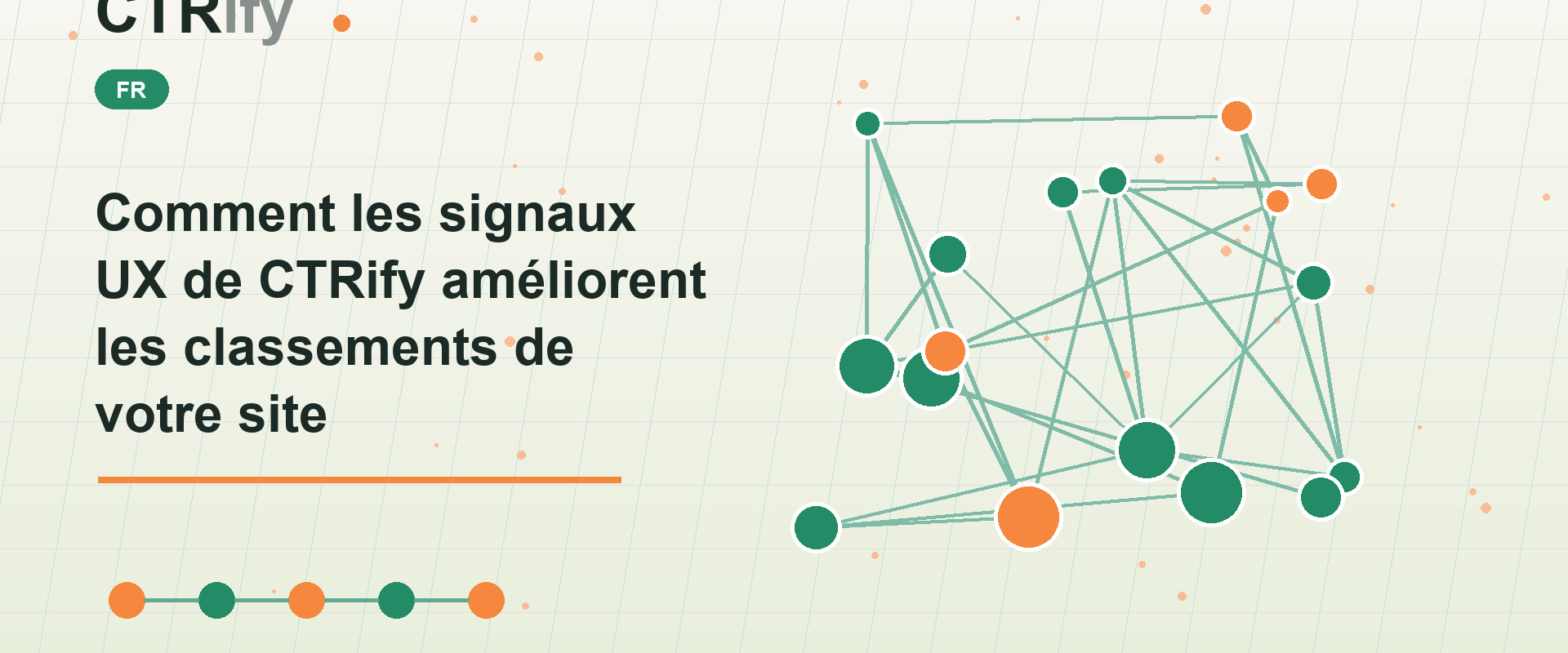 Comment les signaux UX de CTRify améliorent les classements de votre site