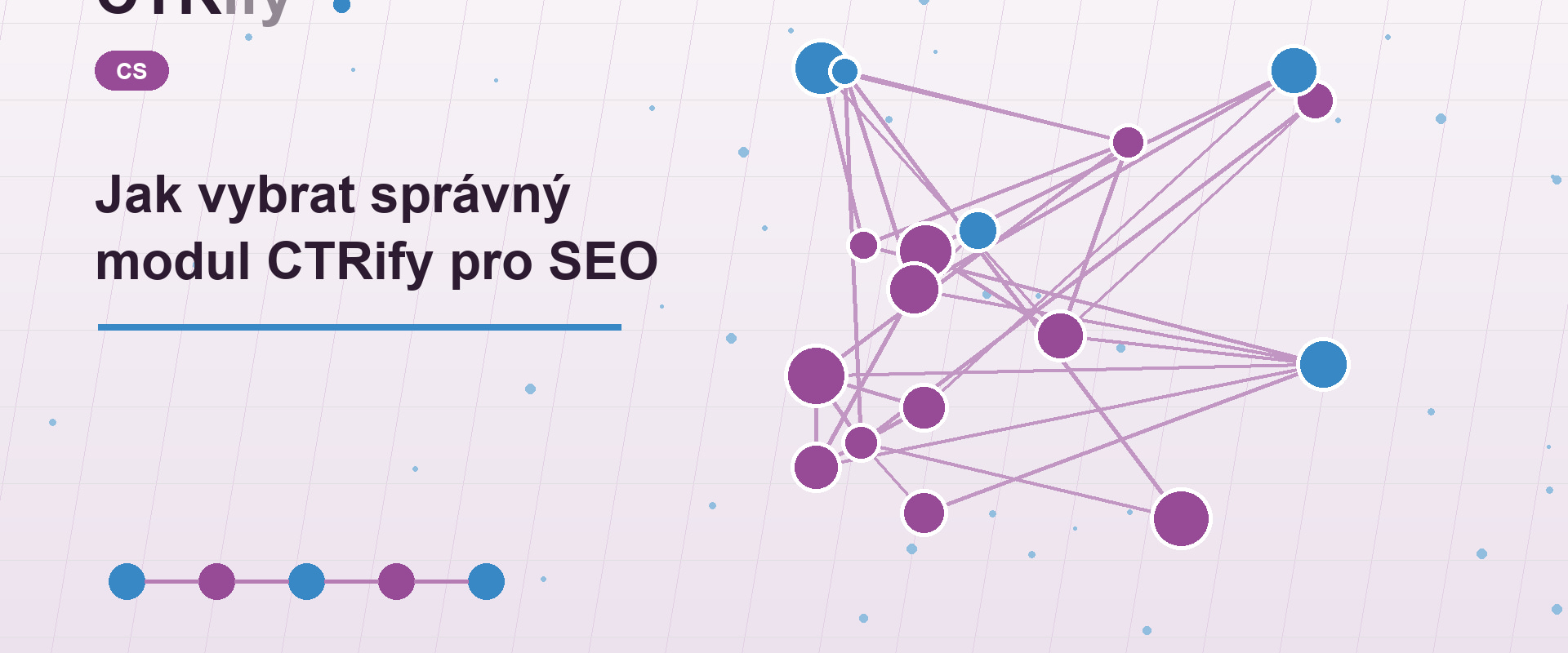 Jak vybrat správný modul CTRify pro SEO