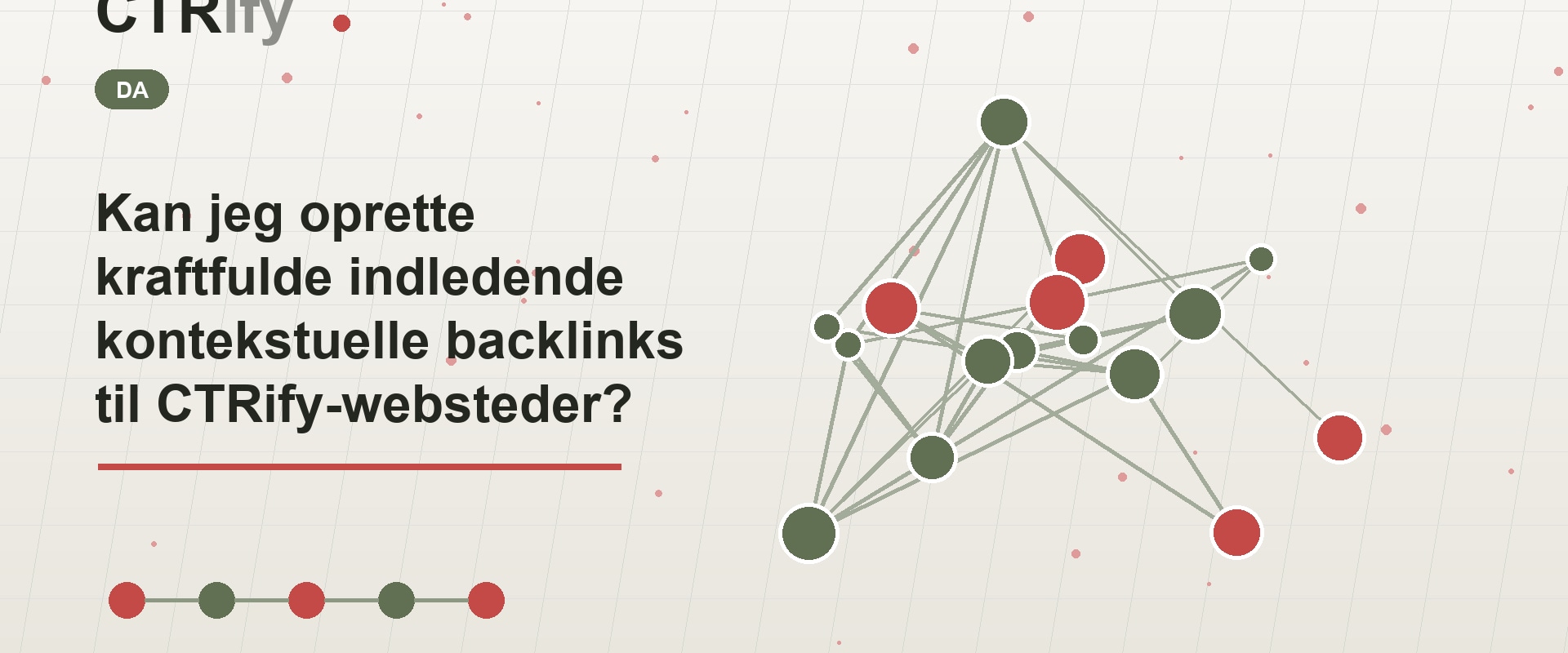 Kan jeg oprette kraftfulde indledende kontekstuelle backlinks til CTRify-websteder?