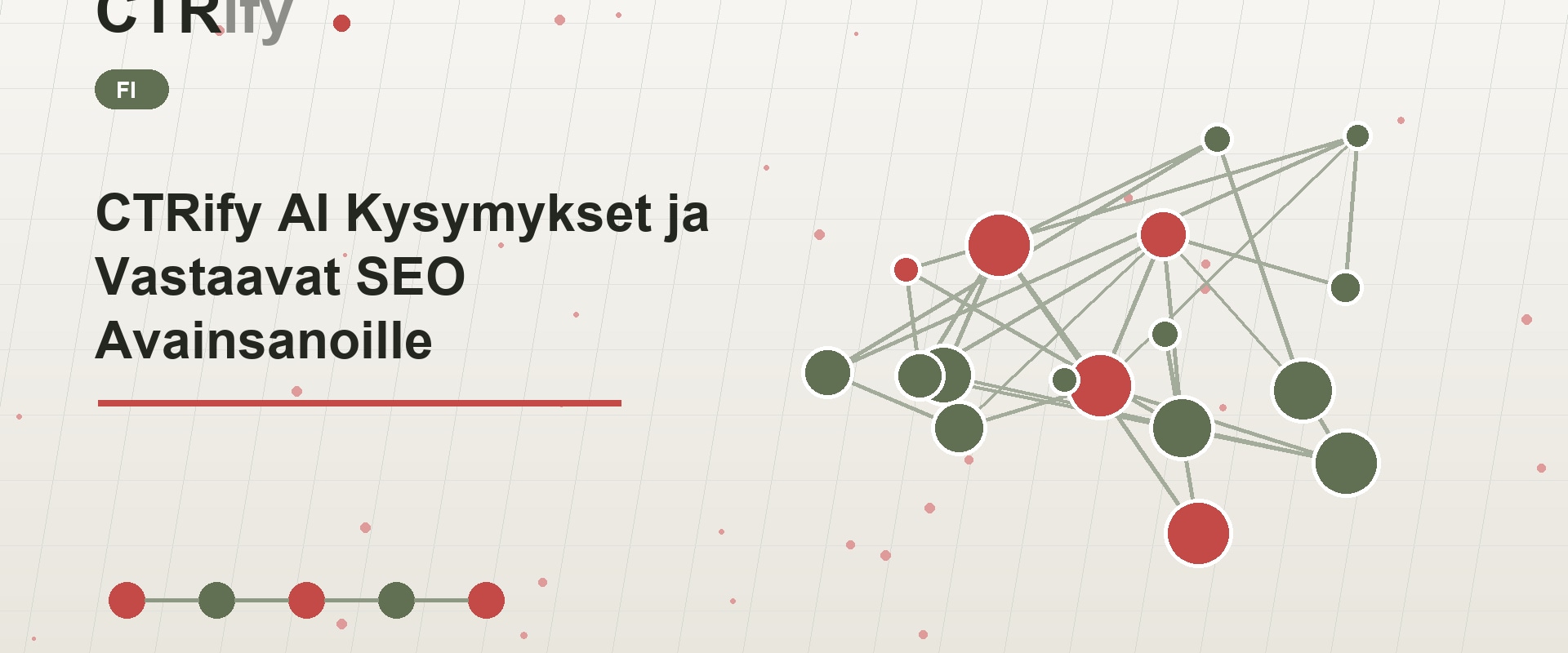 CTRify AI Kysymykset ja Vastaavat SEO Avainsanoille