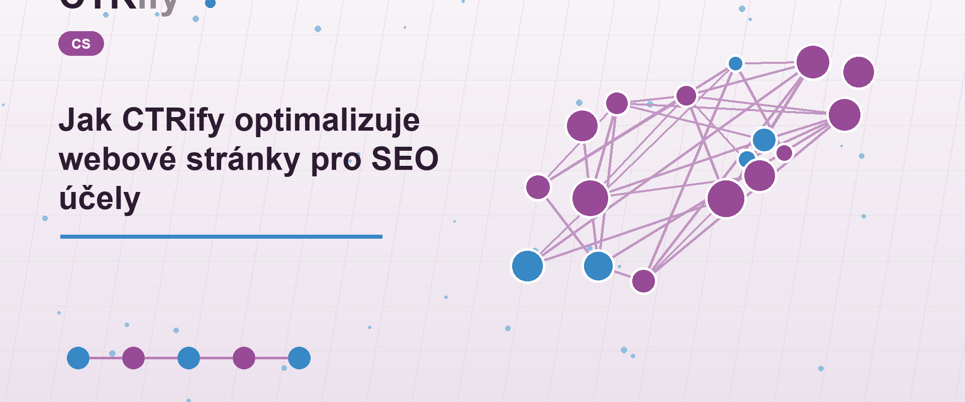 Jak CTRify optimalizuje webové stránky pro SEO účely