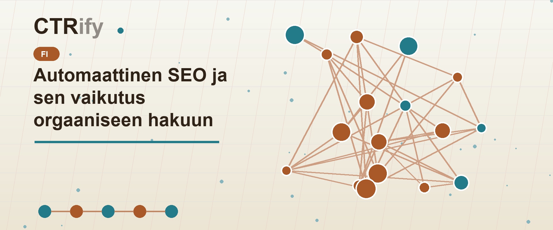 Automaattinen SEO ja sen vaikutus orgaaniseen hakuun