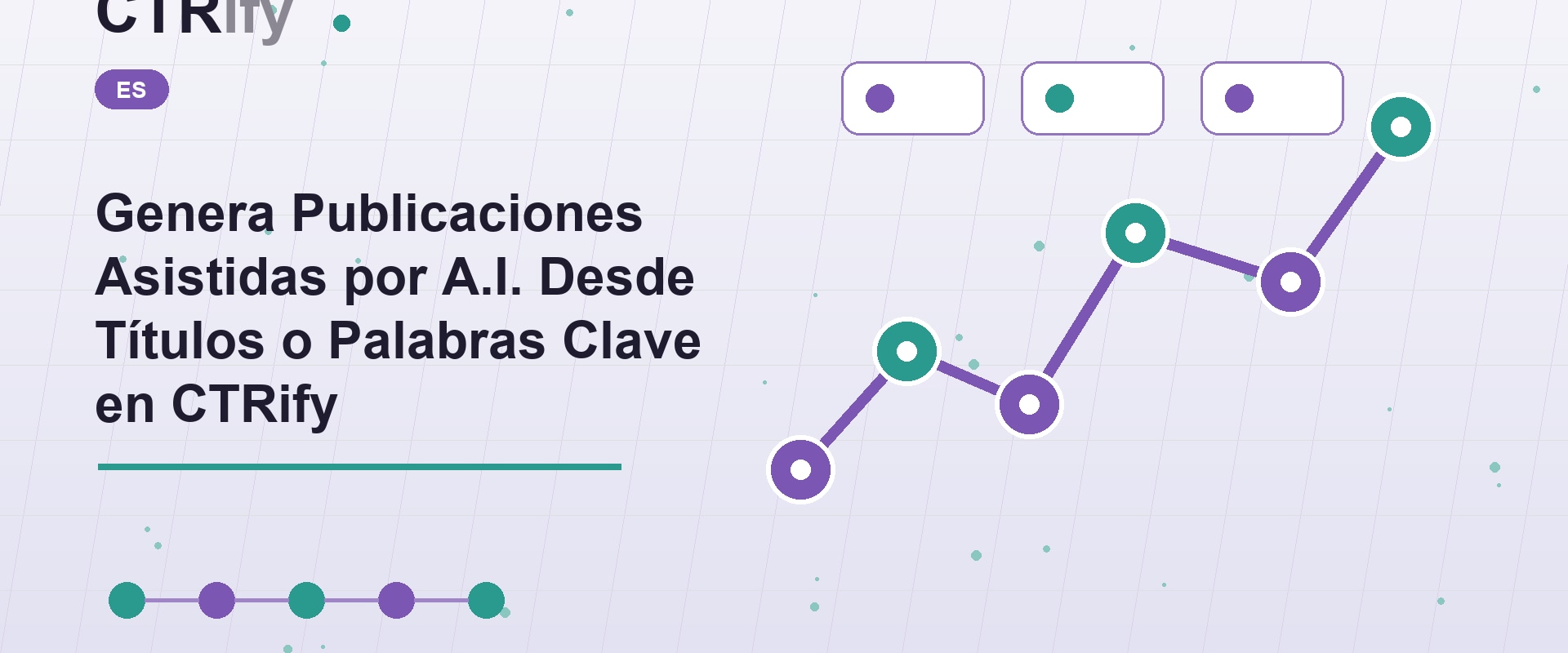 Genera Publicaciones Asistidas por A.I. Desde Títulos o Palabras Clave en CTRify