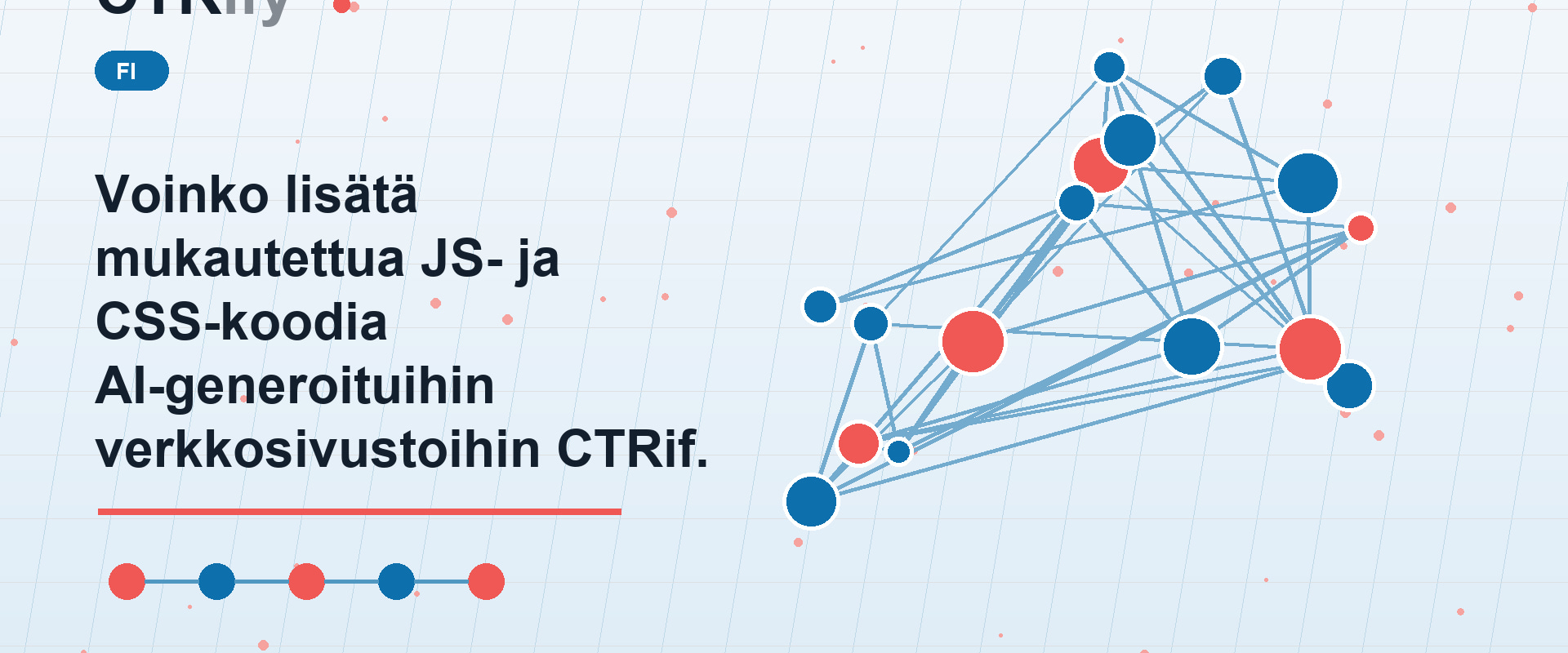 Voinko lisätä mukautettua JS- ja CSS-koodia AI-generoituihin verkkosivustoihin CTRify CMS:llä?