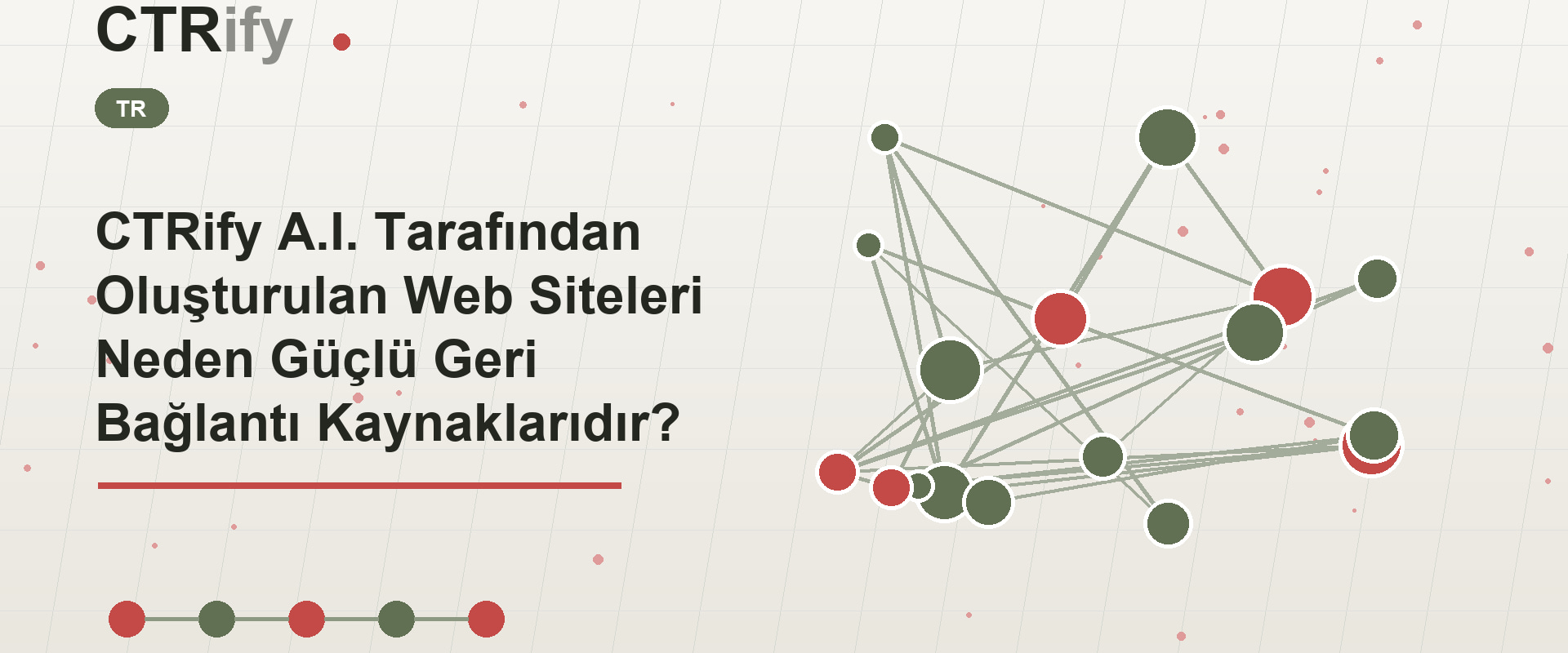 CTRify A.I. Tarafından Oluşturulan Web Siteleri Neden Güçlü Geri Bağlantı Kaynaklarıdır?