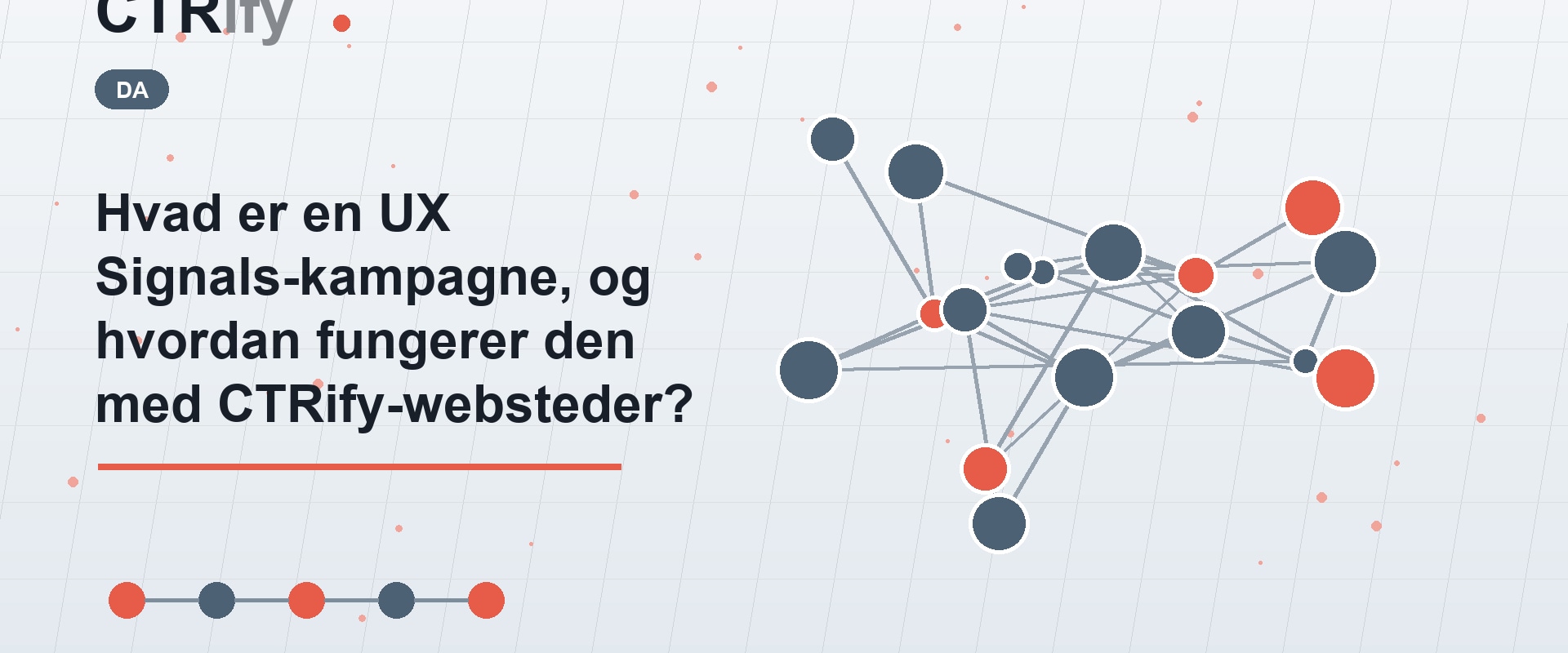Hvad er en UX Signals-kampagne, og hvordan fungerer den med CTRify-websteder?