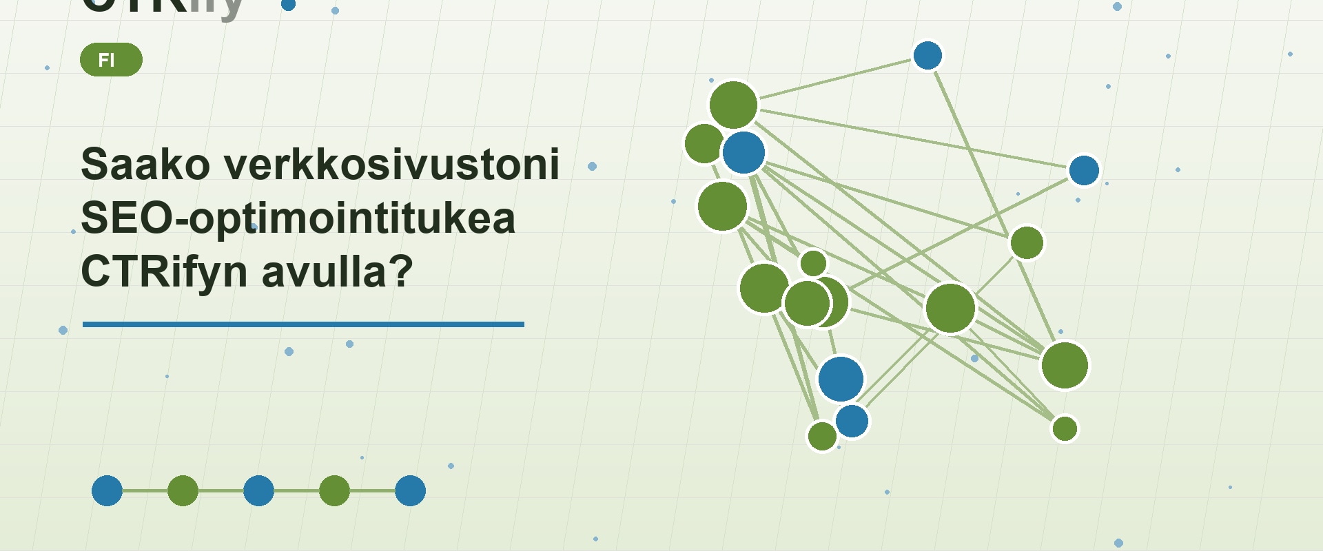 Saako verkkosivustoni SEO-optimointitukea CTRifyn avulla?