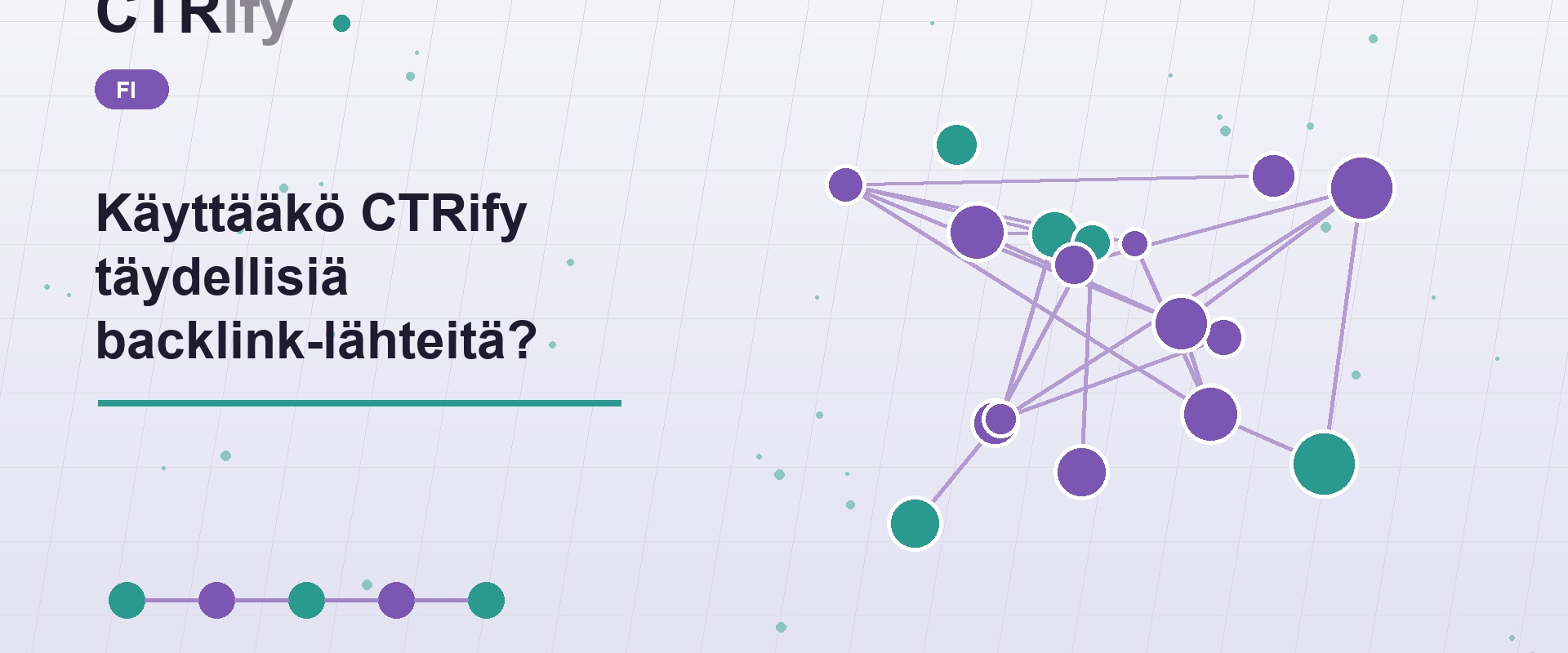 Käyttääkö CTRify täydellisiä backlink-lähteitä?
