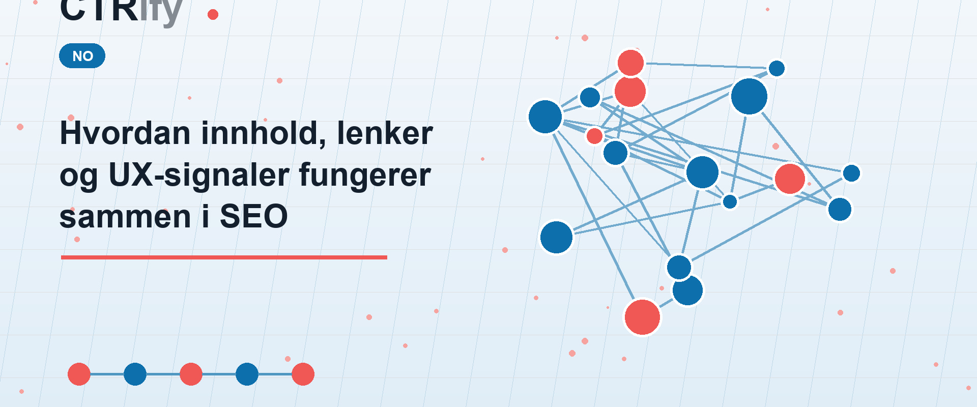 Hvordan innhold, lenker og UX-signaler fungerer sammen i SEO
