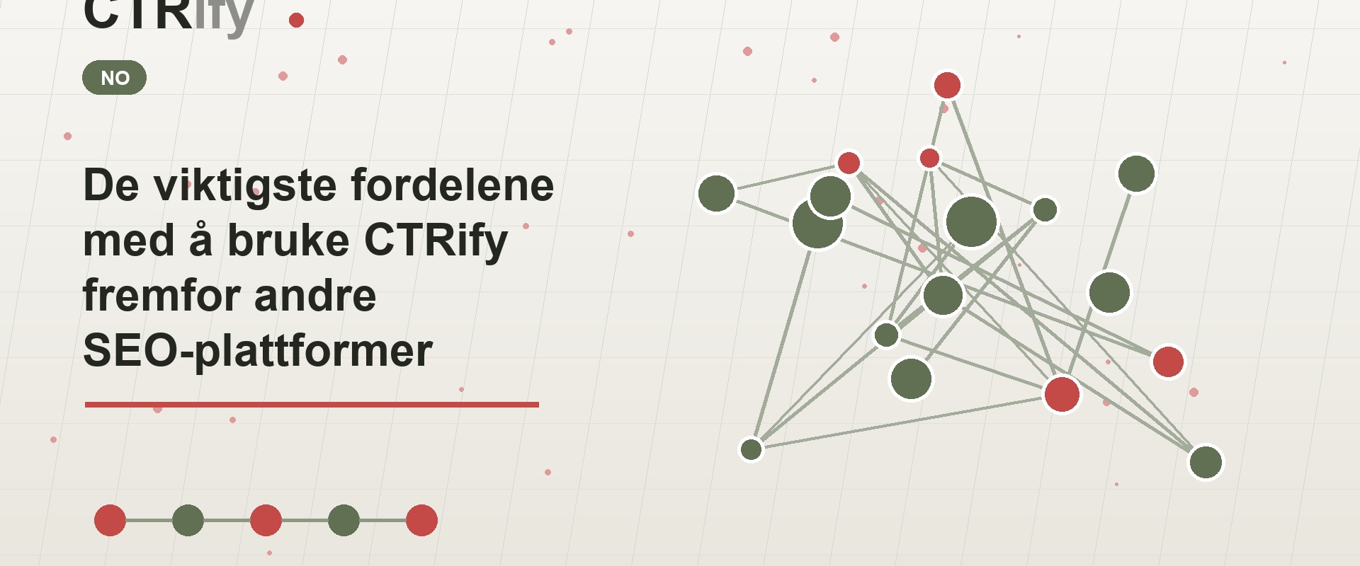 De viktigste fordelene med å bruke CTRify fremfor andre SEO-plattformer