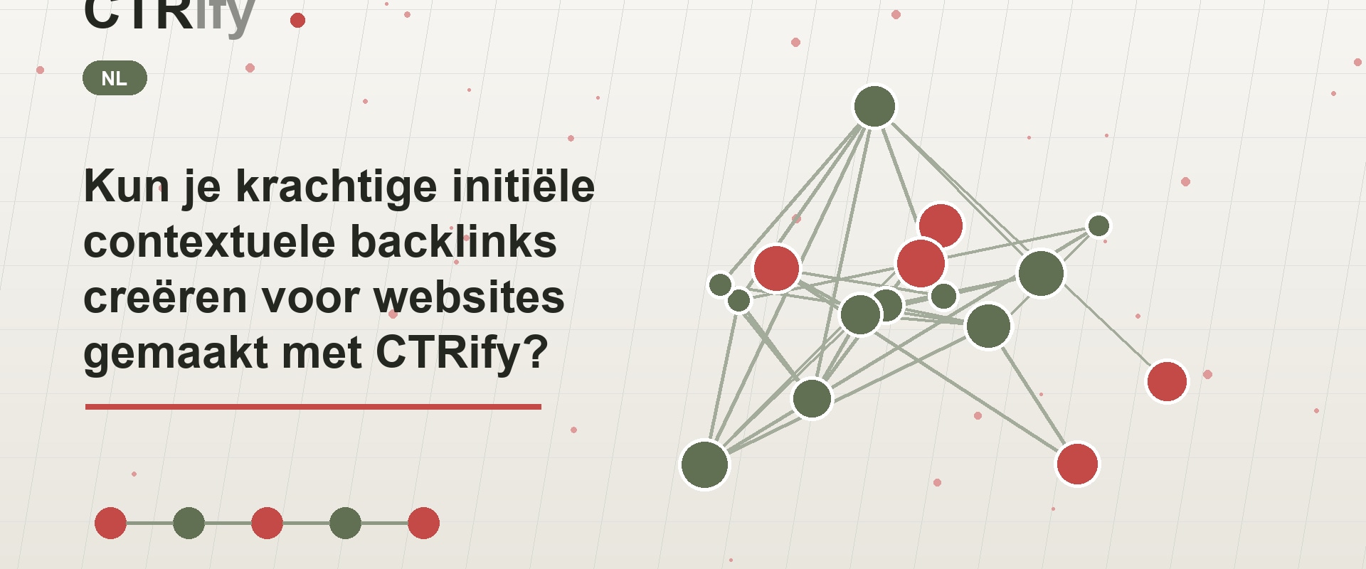 Kun je krachtige initiële contextuele backlinks creëren voor websites gemaakt met CTRify?