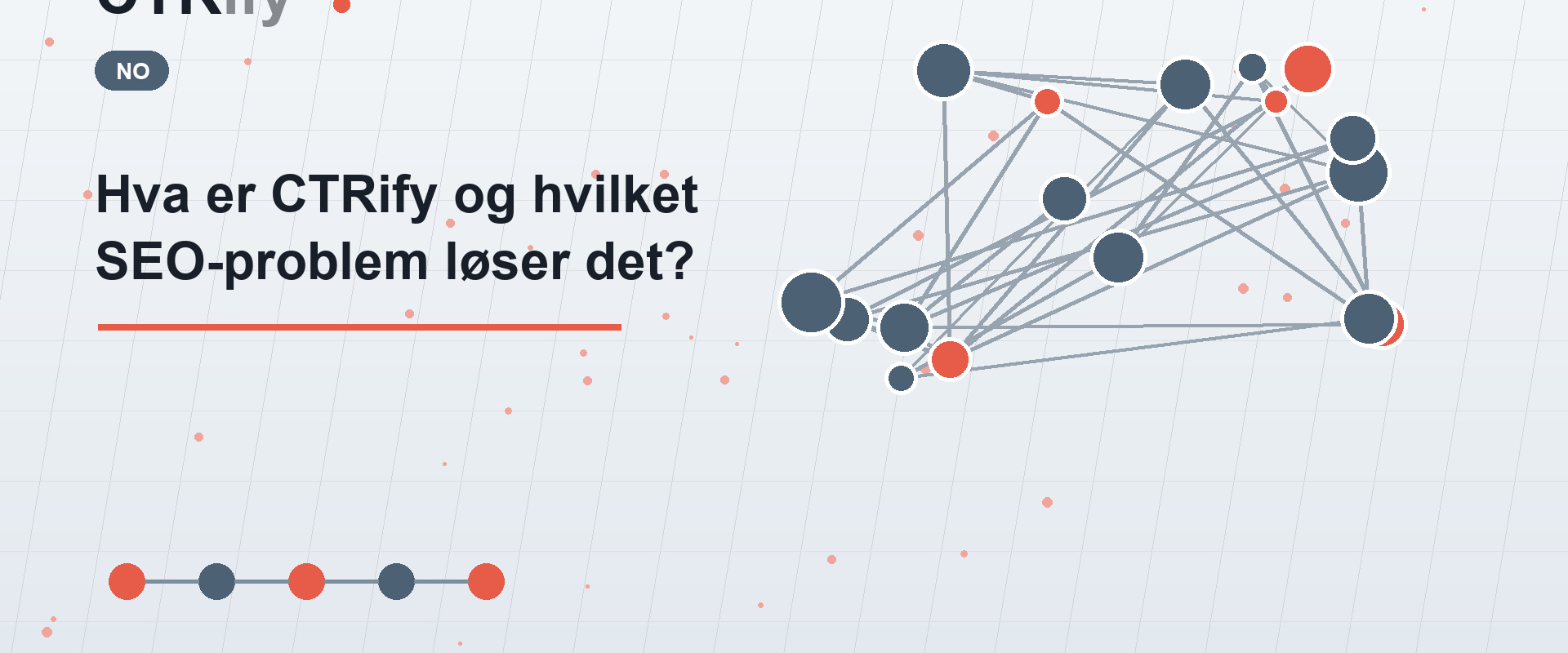 Hva er CTRify og hvilket SEO-problem løser det?