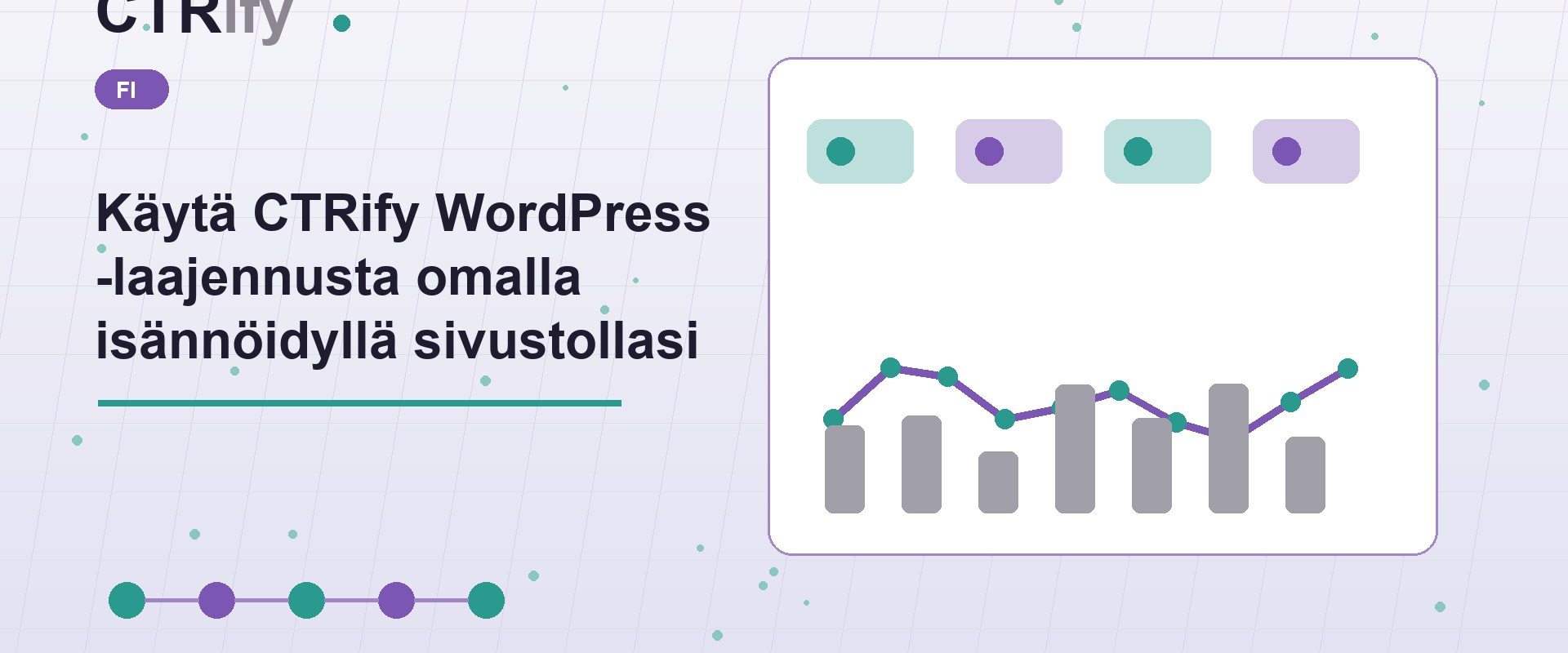 Käytä CTRify WordPress -laajennusta omalla isännöidyllä sivustollasi