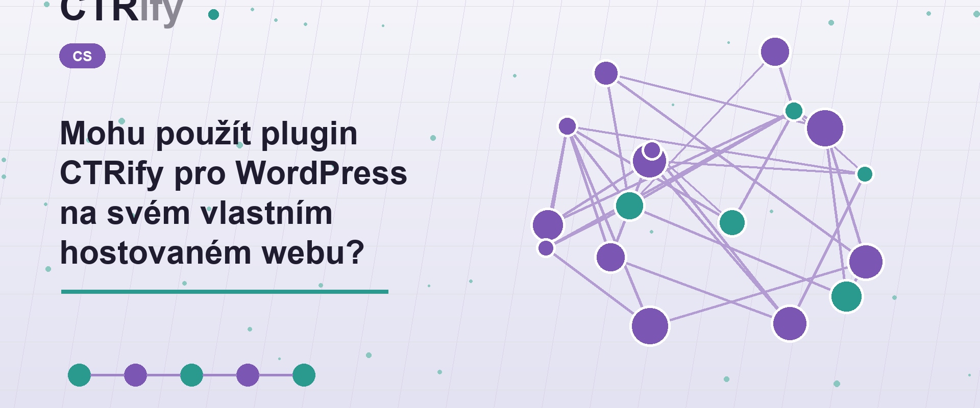 Mohu použít plugin CTRify pro WordPress na svém vlastním hostovaném webu?