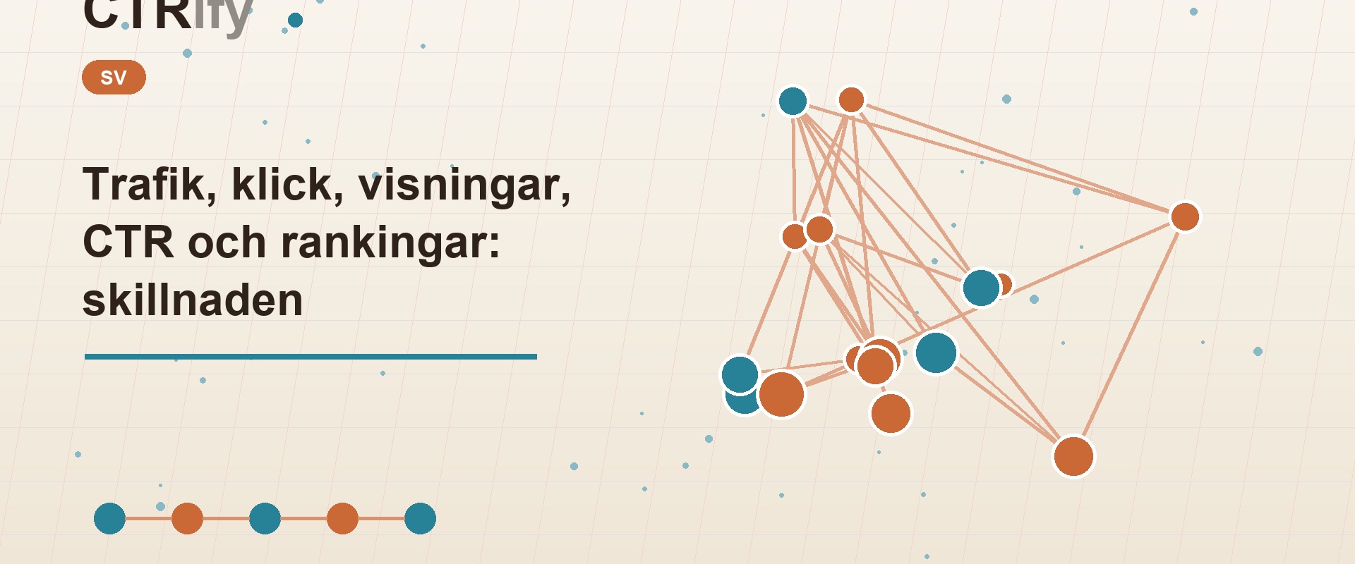 Trafik, klick, visningar, CTR och rankingar: skillnaden