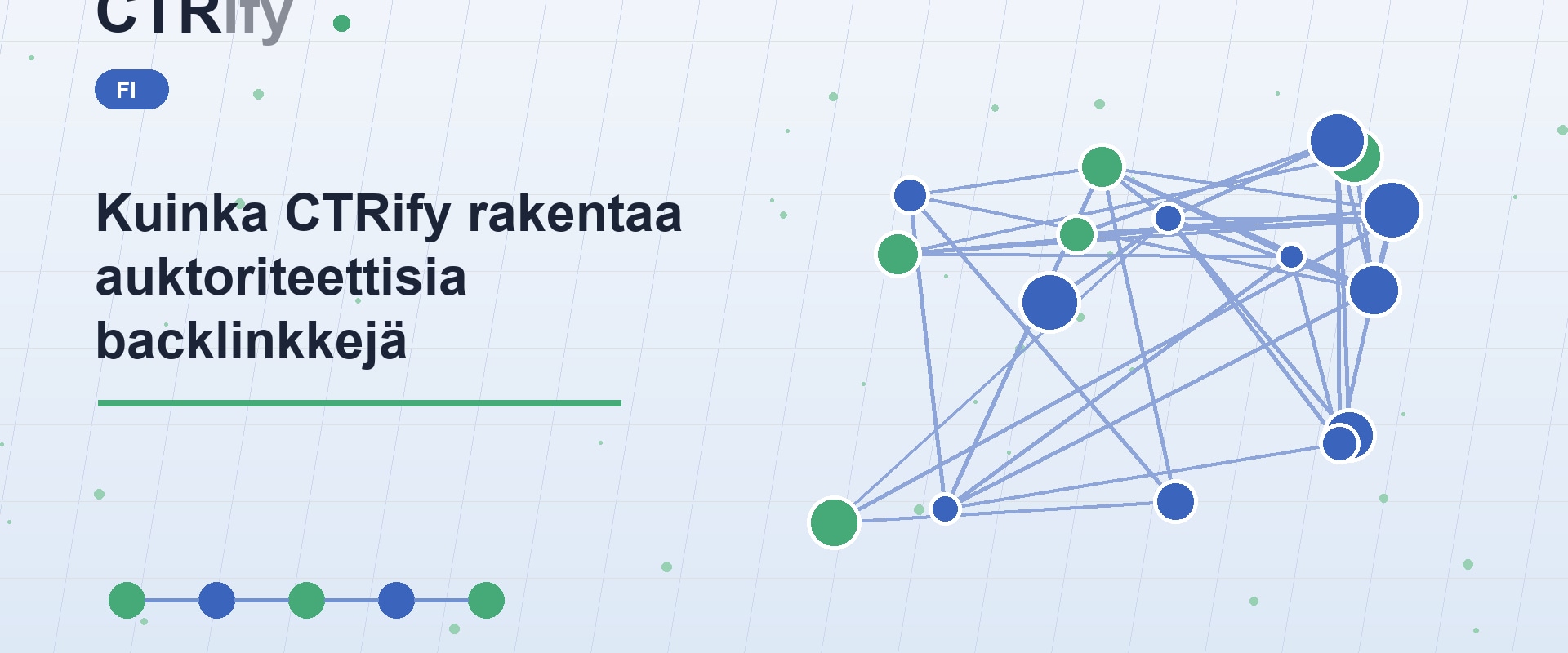 Kuinka CTRify rakentaa auktoriteettisia backlinkkejä