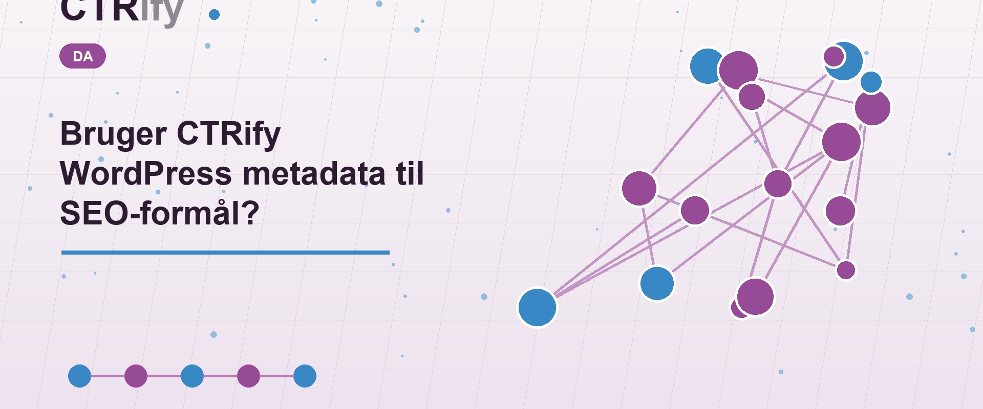 Bruger CTRify WordPress metadata til SEO-formål?
