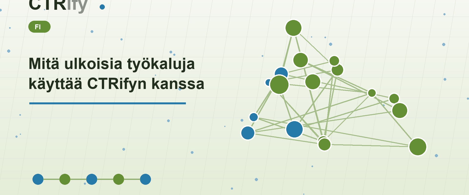 Mitä ulkoisia työkaluja käyttää CTRifyn kanssa