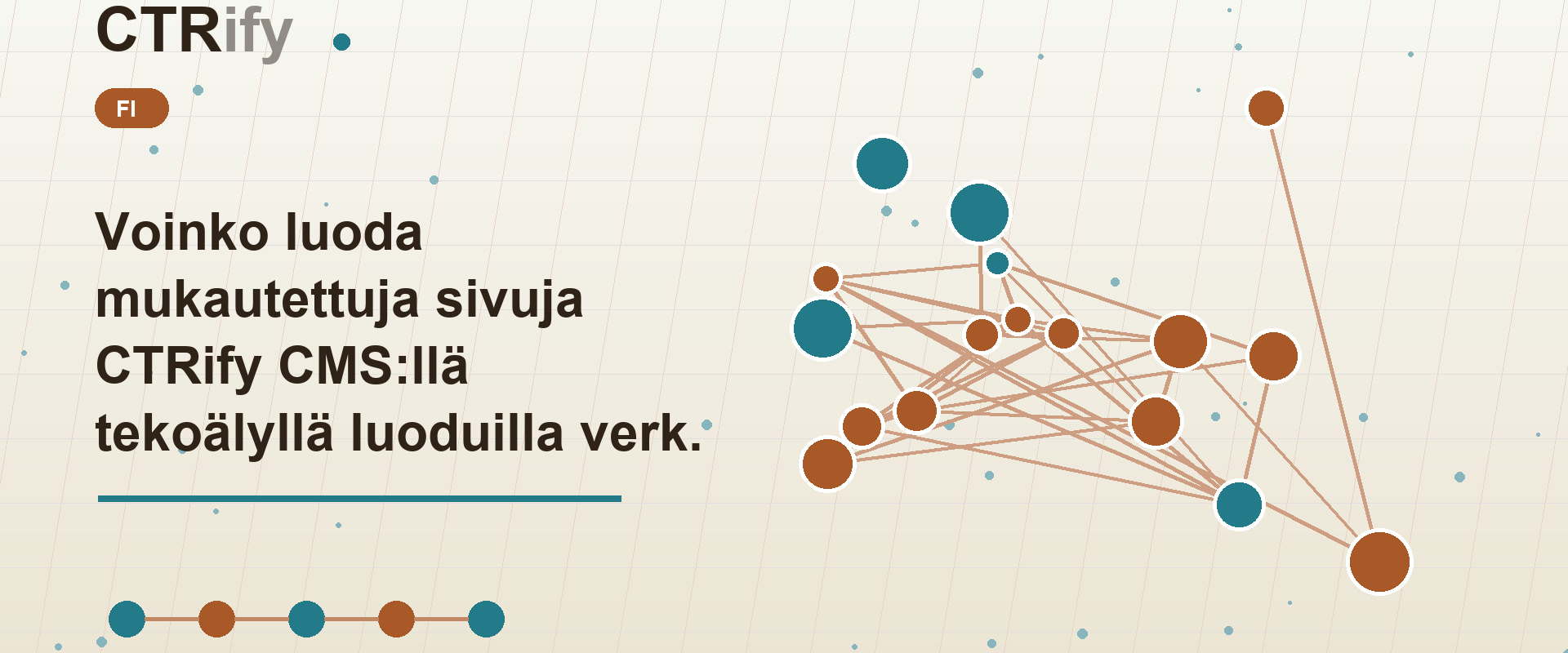 Voinko luoda mukautettuja sivuja CTRify CMS:llä tekoälyllä luoduilla verkkosivustoilla?