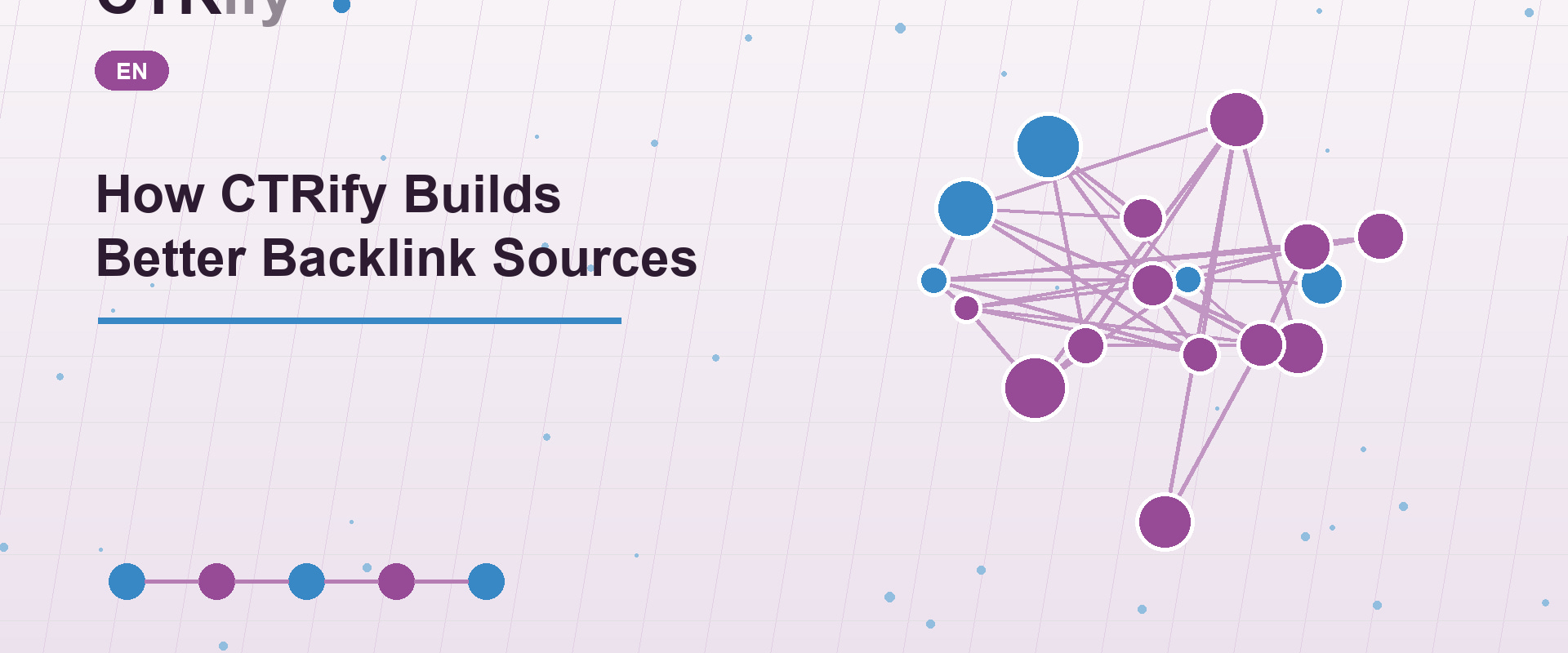 How CTRify Builds Better Backlink Sources