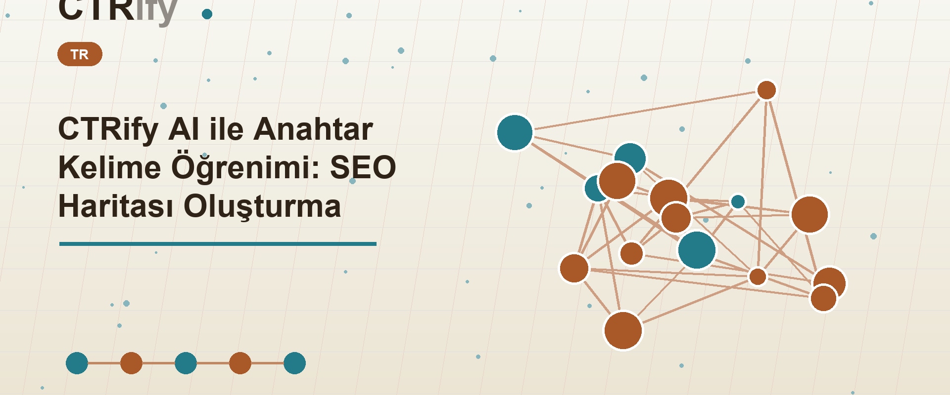 CTRify AI ile Anahtar Kelime Öğrenimi: SEO Haritası Oluşturma