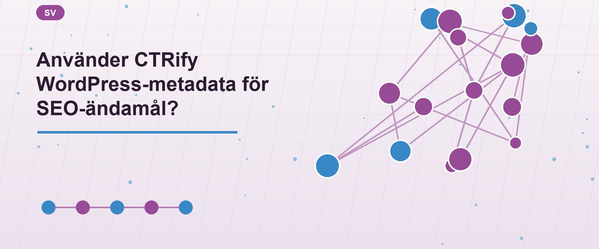 Använder CTRify WordPress-metadata för SEO-ändamål?