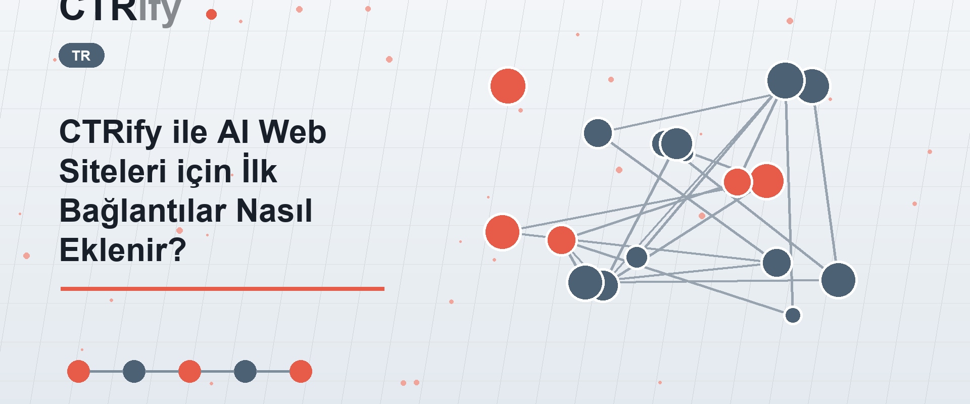 CTRify ile AI Web Siteleri için İlk Bağlantılar Nasıl Eklenir?