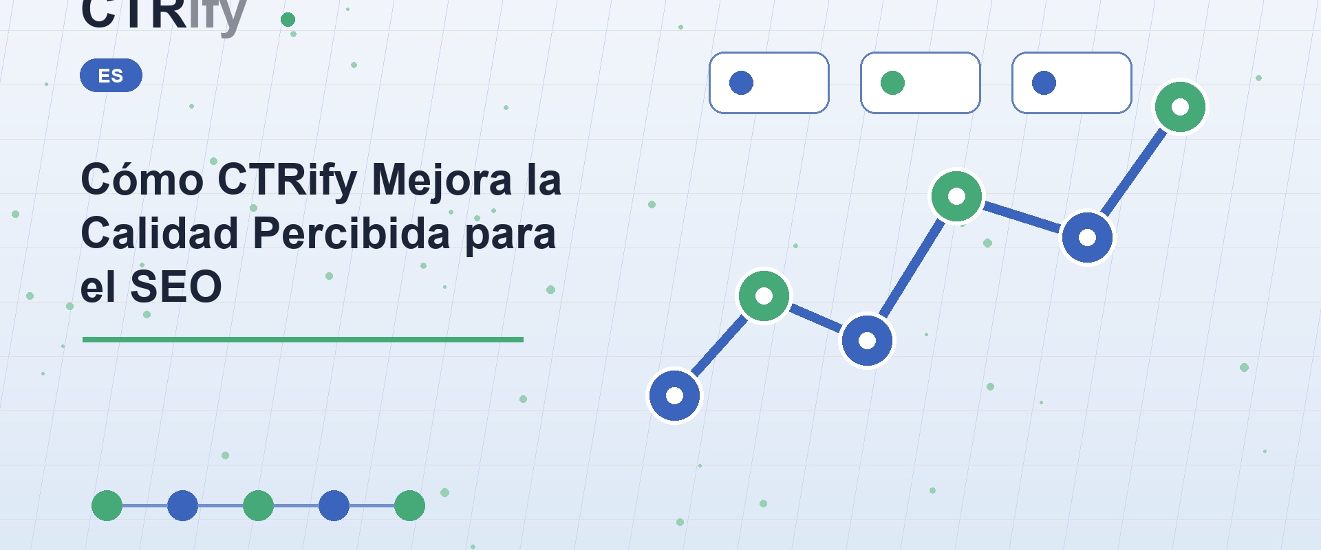 Cómo CTRify Mejora la Calidad Percibida para el SEO