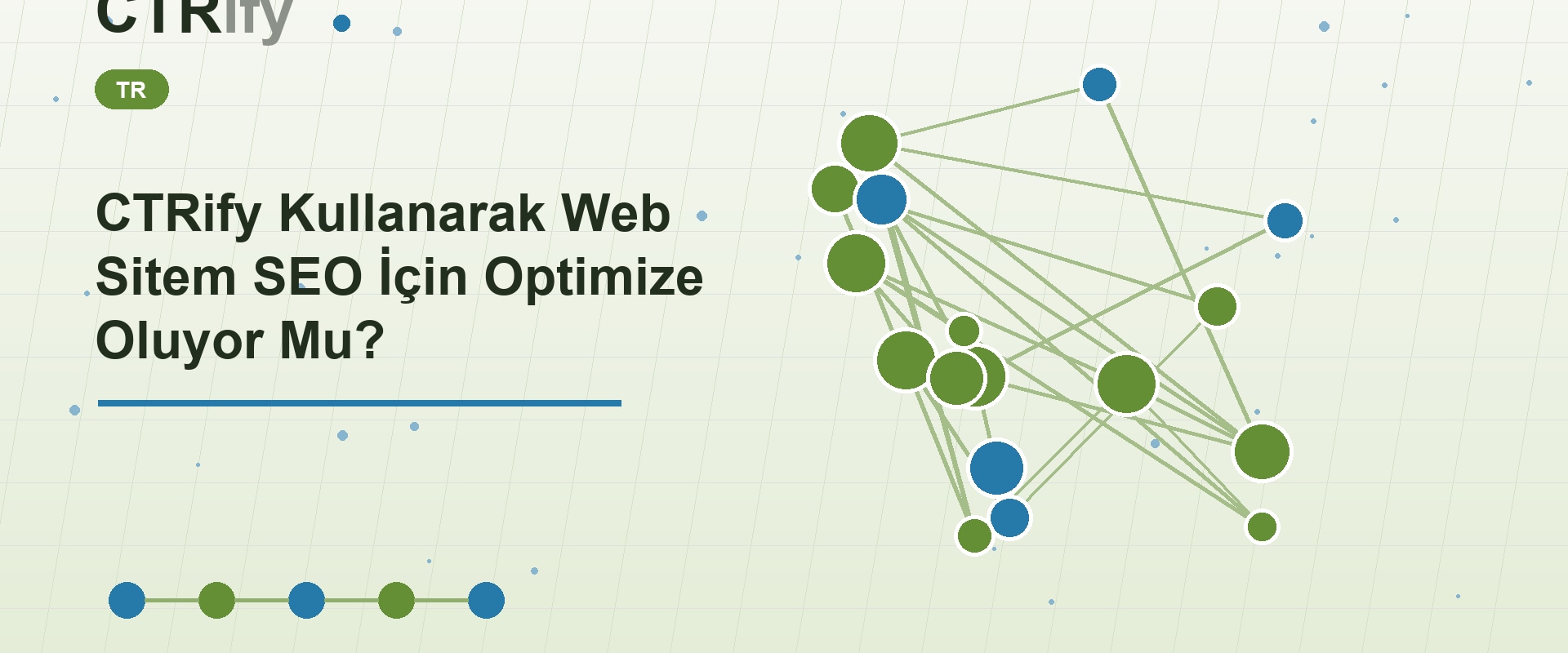 CTRify Kullanarak Web Sitem SEO İçin Optimize Oluyor Mu?