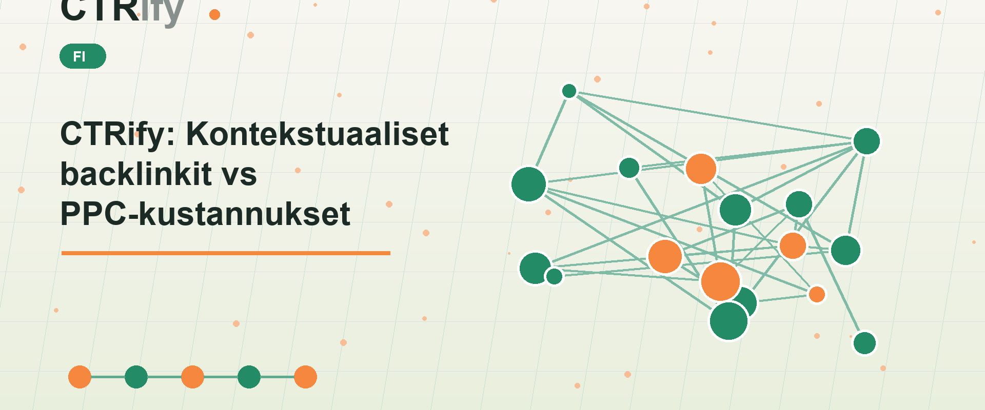 CTRify: Kontekstuaaliset backlinkit vs PPC-kustannukset