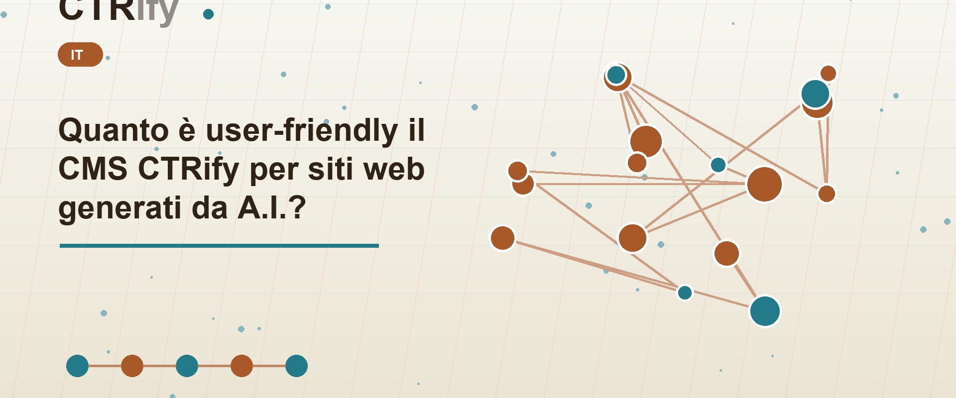 Quanto è user-friendly il CMS CTRify per siti web generati da A.I.?