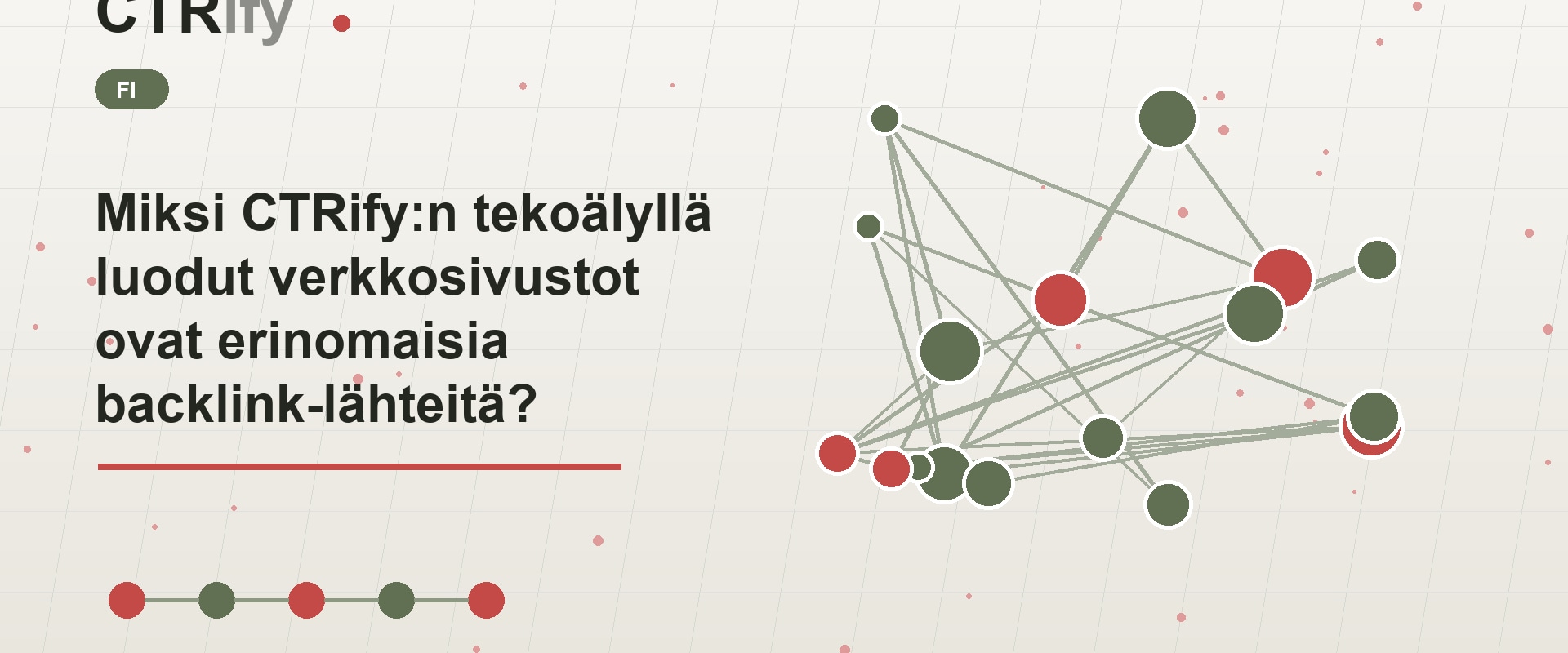 Miksi CTRify:n tekoälyllä luodut verkkosivustot ovat erinomaisia backlink-lähteitä?