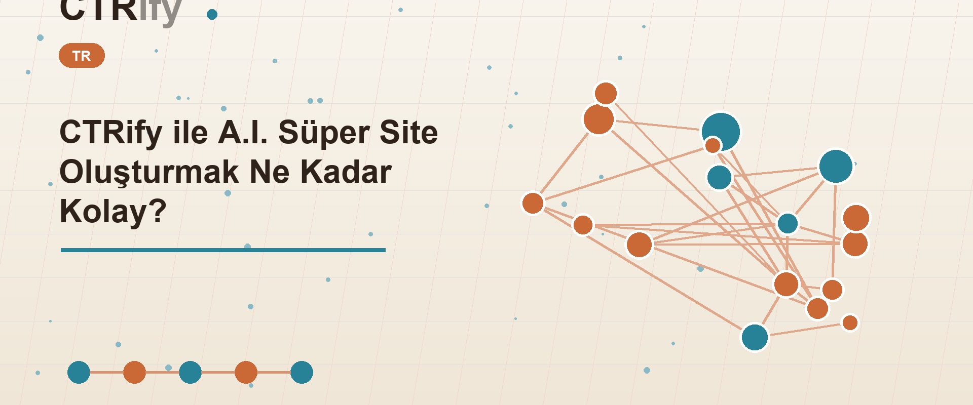 CTRify ile A.I. Süper Site Oluşturmak Ne Kadar Kolay?