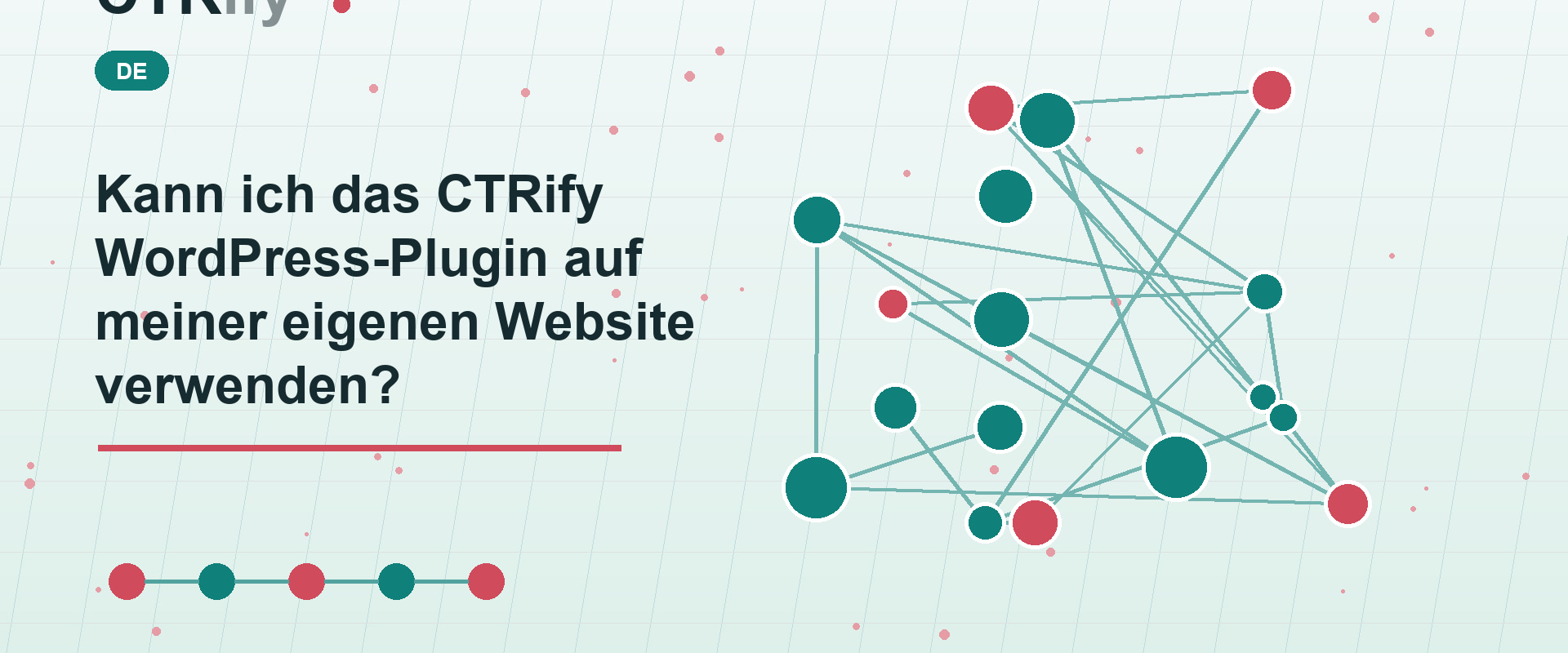 Kann ich das CTRify WordPress-Plugin auf meiner eigenen Website verwenden?