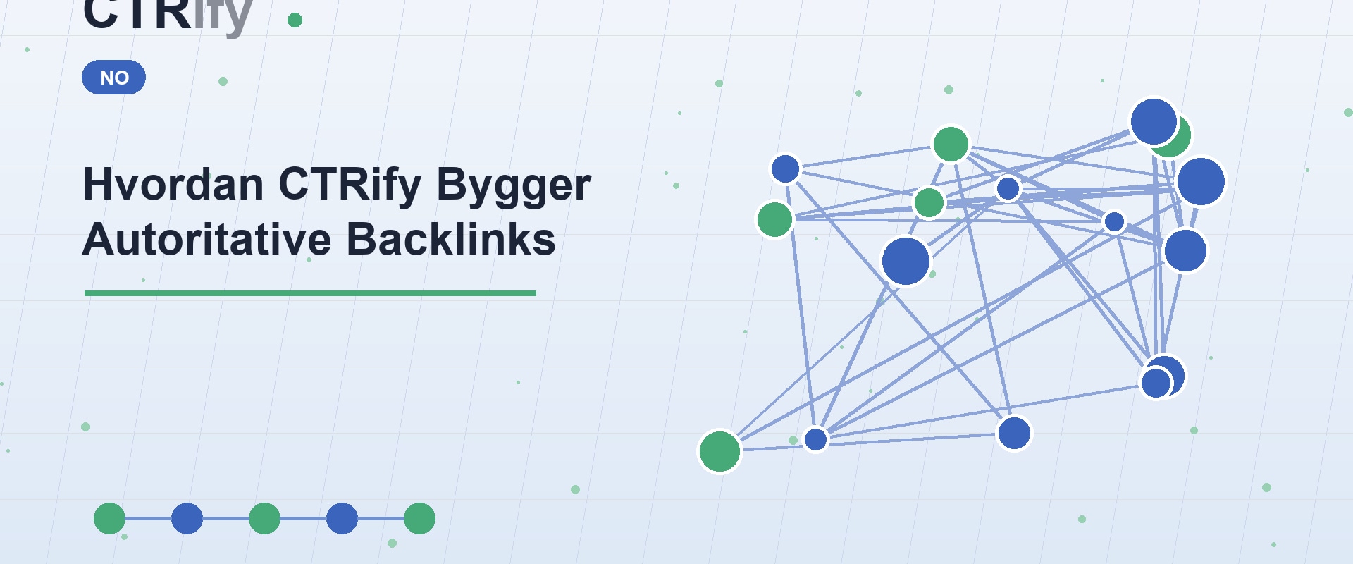 Hvordan CTRify Bygger Autoritative Backlinks