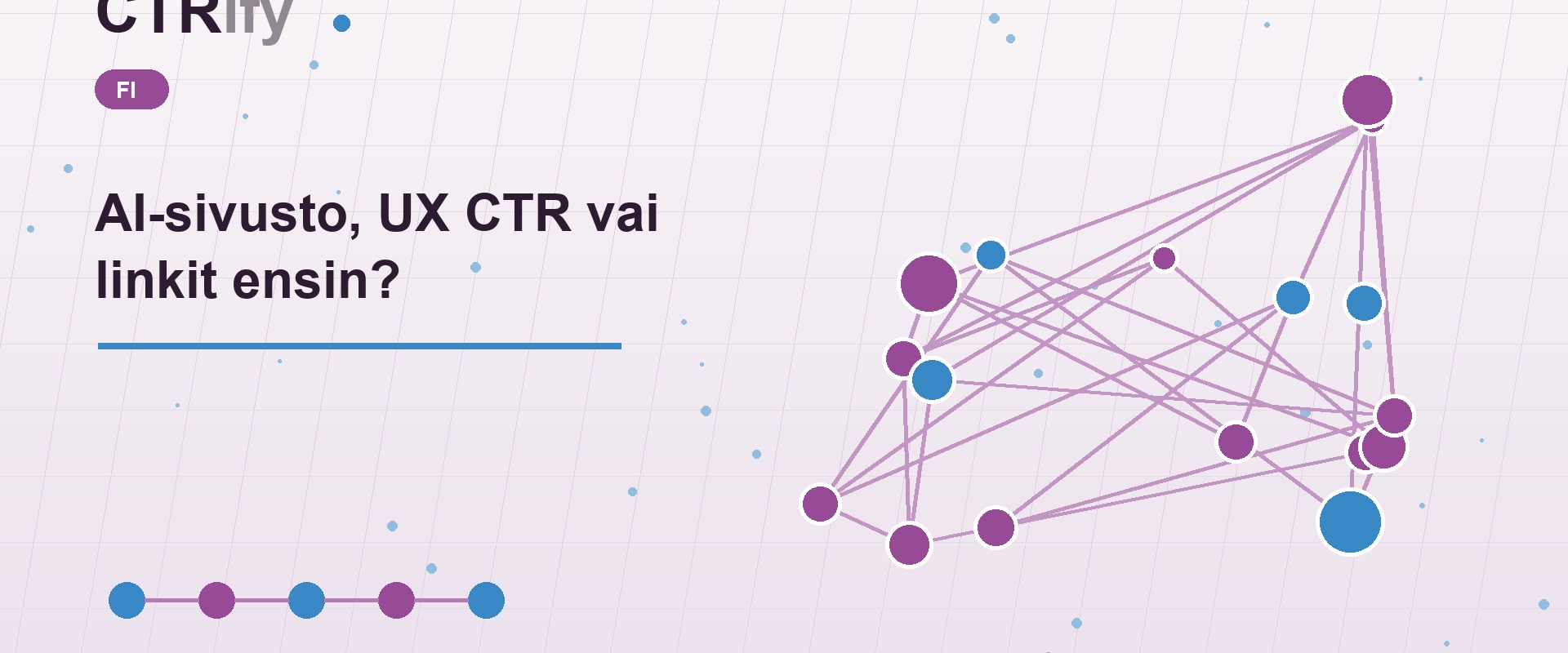 AI-sivusto, UX CTR vai linkit ensin?
