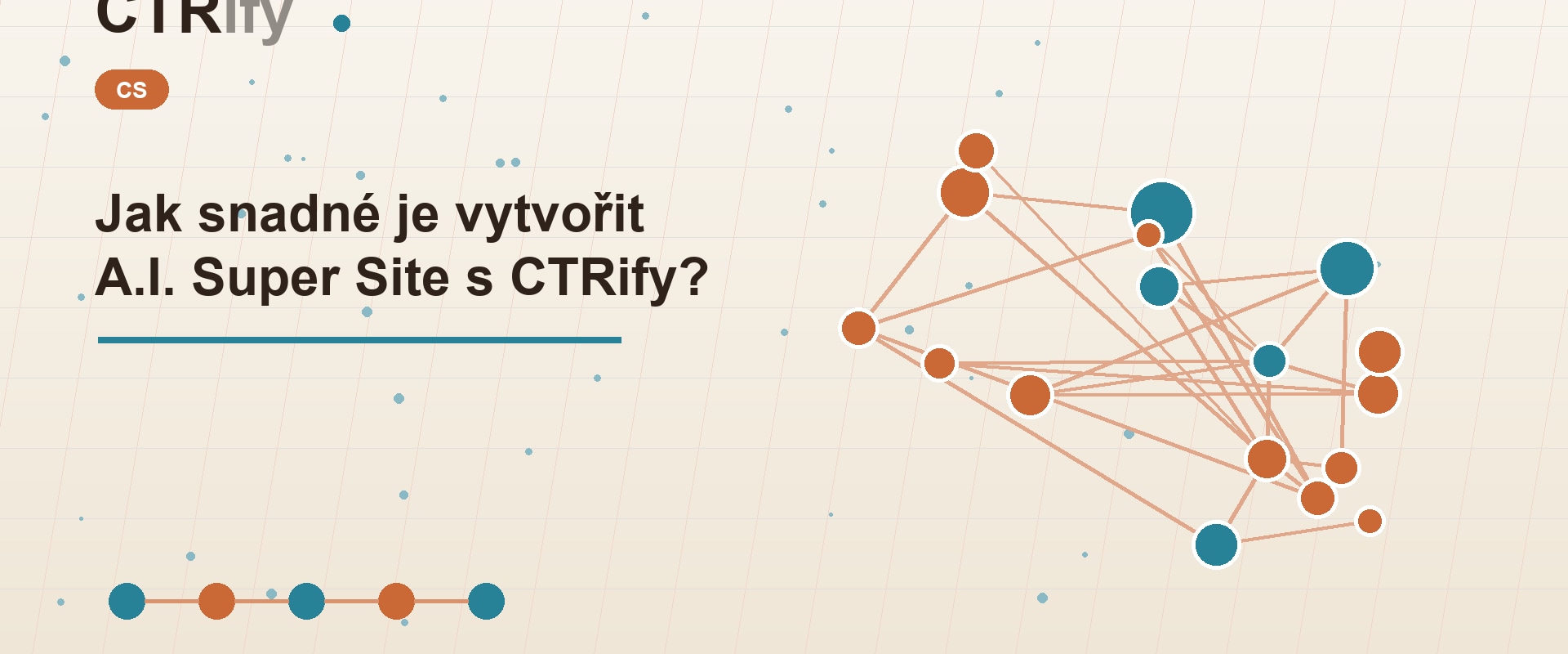 Jak snadné je vytvořit A.I. Super Site s CTRify?