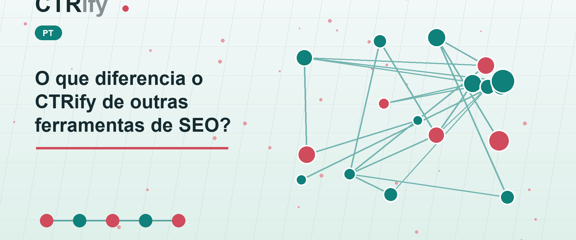 O que diferencia o CTRify de outras ferramentas de SEO?
