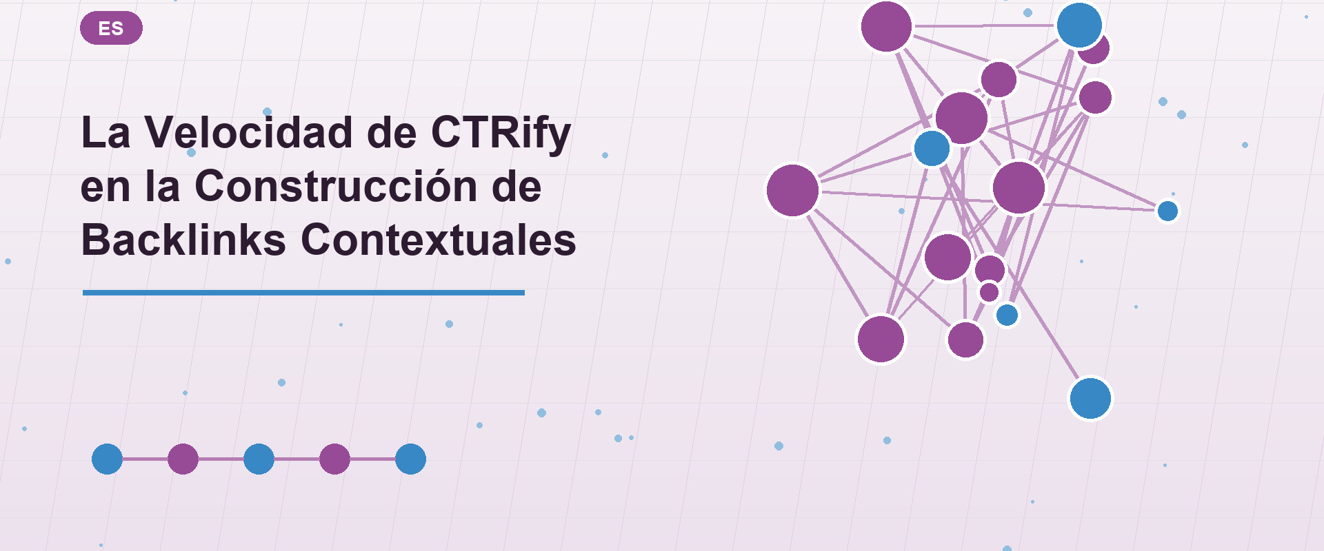 La Velocidad de CTRify en la Construcción de Backlinks Contextuales